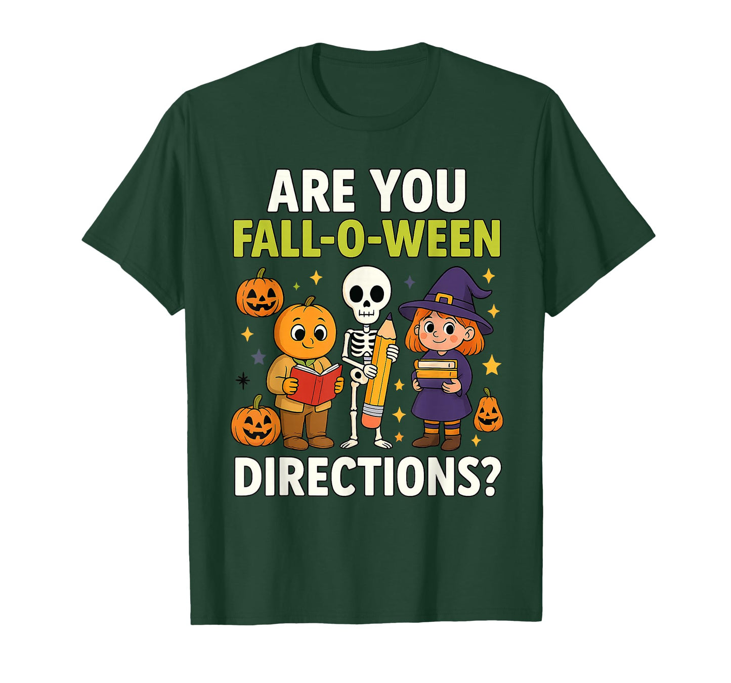 are You Fall O Ween Directions Funny Teacher Halloween T-Shirt