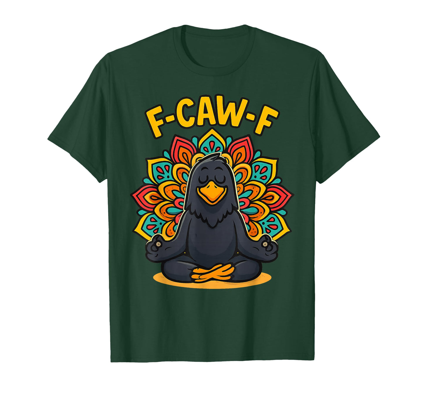 Zen Crow F Caw F Raven Fcawf Funny Meditation Yoga Fawk Off T-Shirt