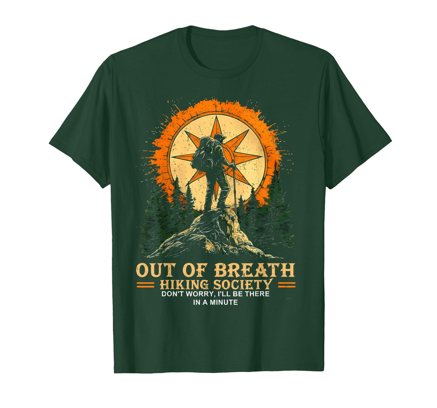 Out Of Breath Hiking Society Hiker Nature For Men Women T-Shirt