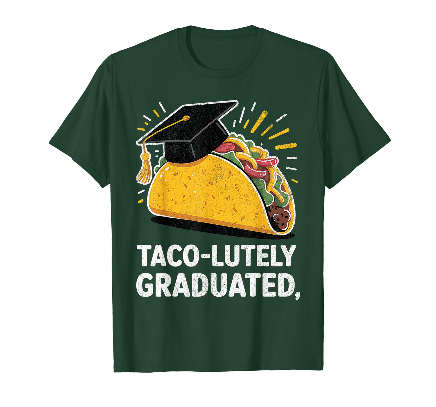 Taco-lutely Graduated Taco Design for National Taco Day T-Shirt