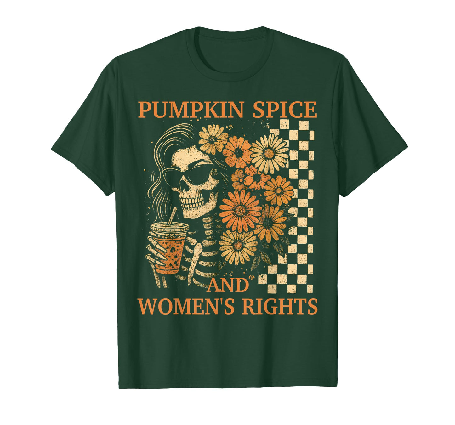 Pumpkin Spice and Women's Right Retro Skeleton Girl Feminist T-Shirt