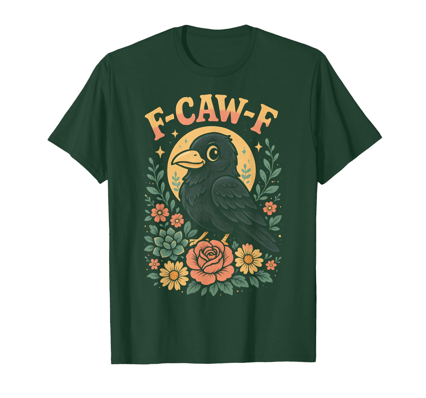 F caw F Humor Funny Crow Fcawf Raven Floral Sarcastic Bird T-Shirt