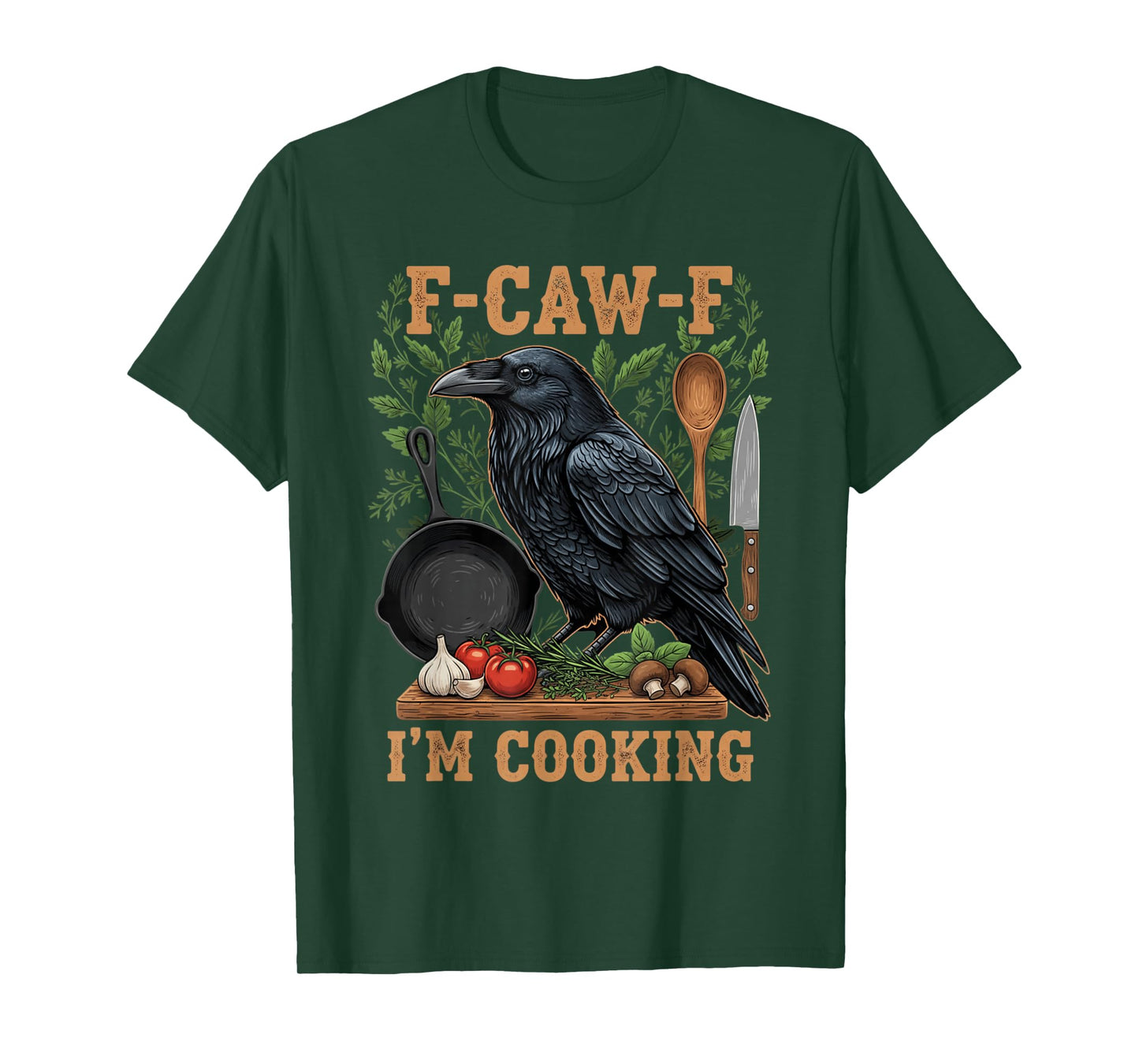 Funny Crow Cooking Pun F-Caw-F Meme T-Shirt