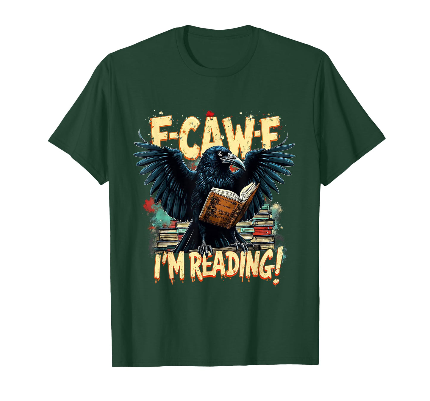 F-Caw-F I’m Reading Funny Raven Book Lover T-Shirt
