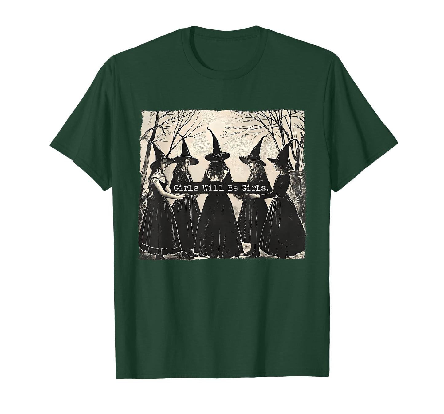 Girl Will Be Girl, Funny Witch, Witchy Vibes T-Shirt