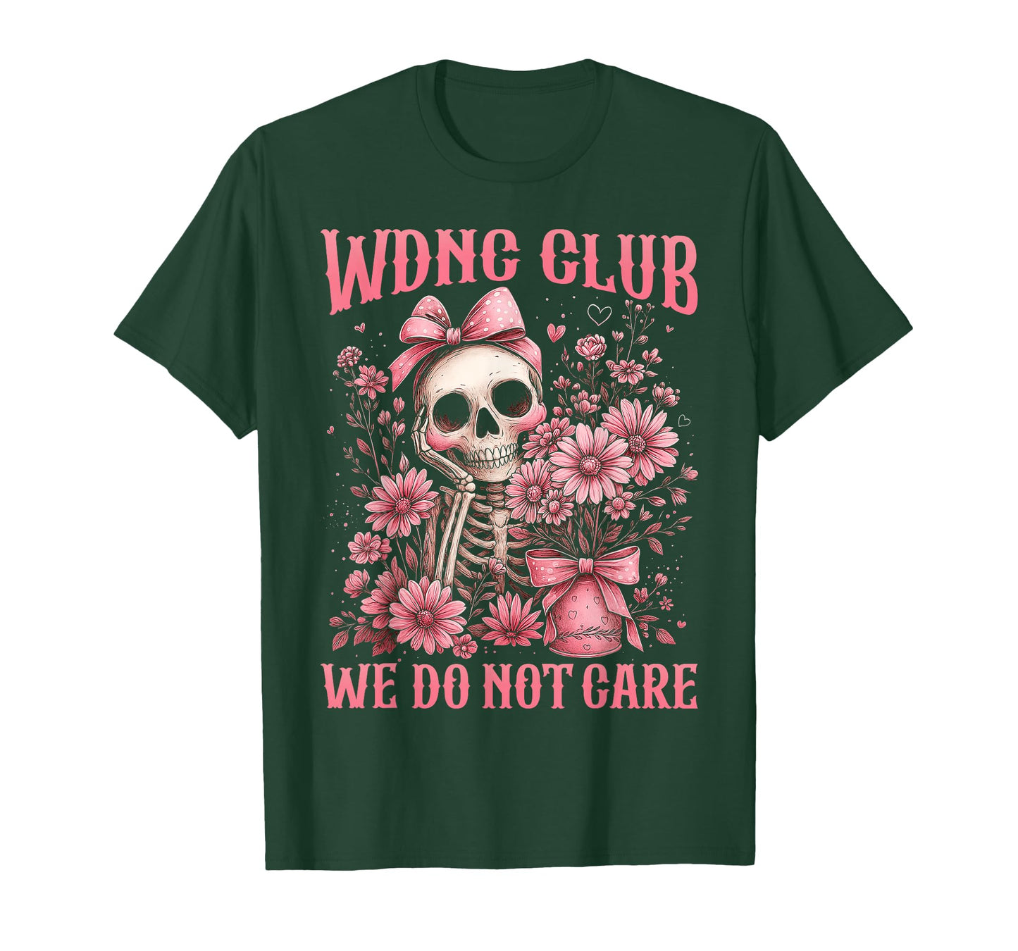 Carefree Bones Club Skeleton Flowers Gothic Dark Humor Gift T-Shirt