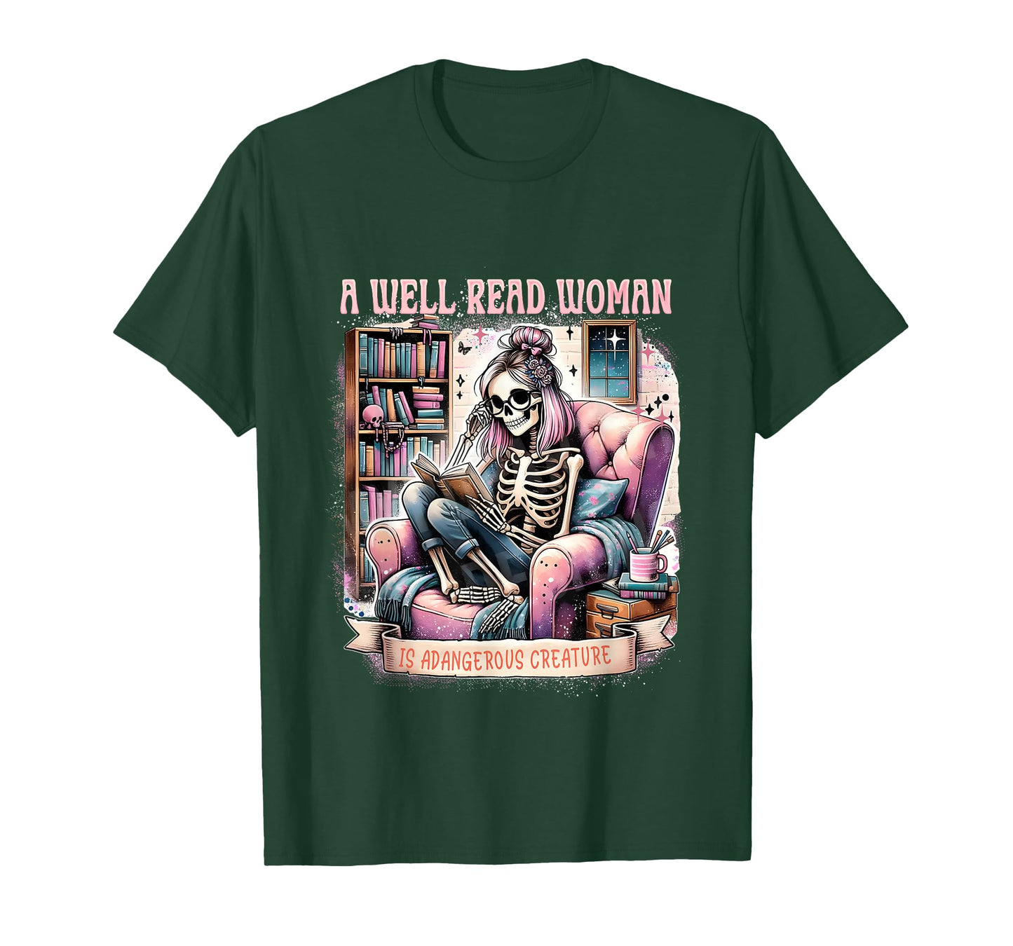 A Well Read Woman is A Dangerous Creature Bookish Librarian T-Shirt