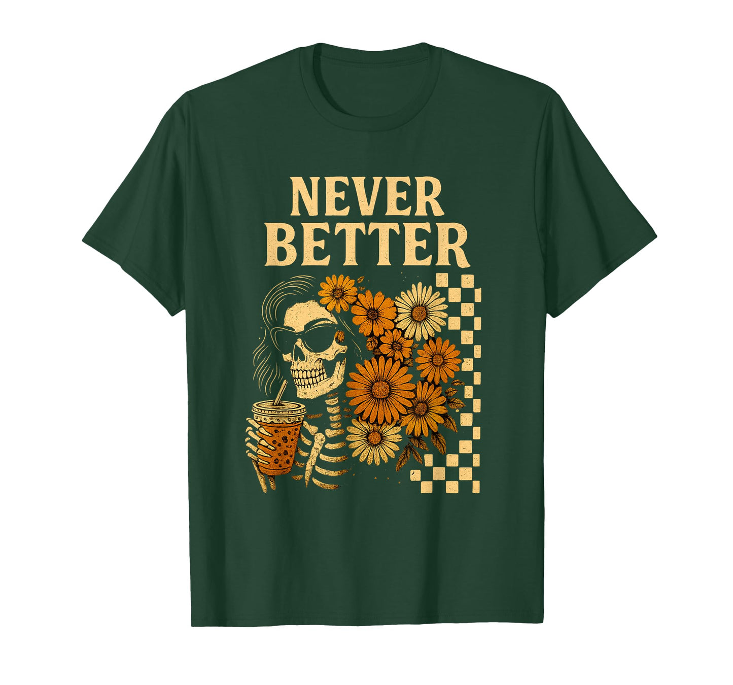 Never Better Skeleton Messy Bun Coffee Halloween Tee T-Shirt