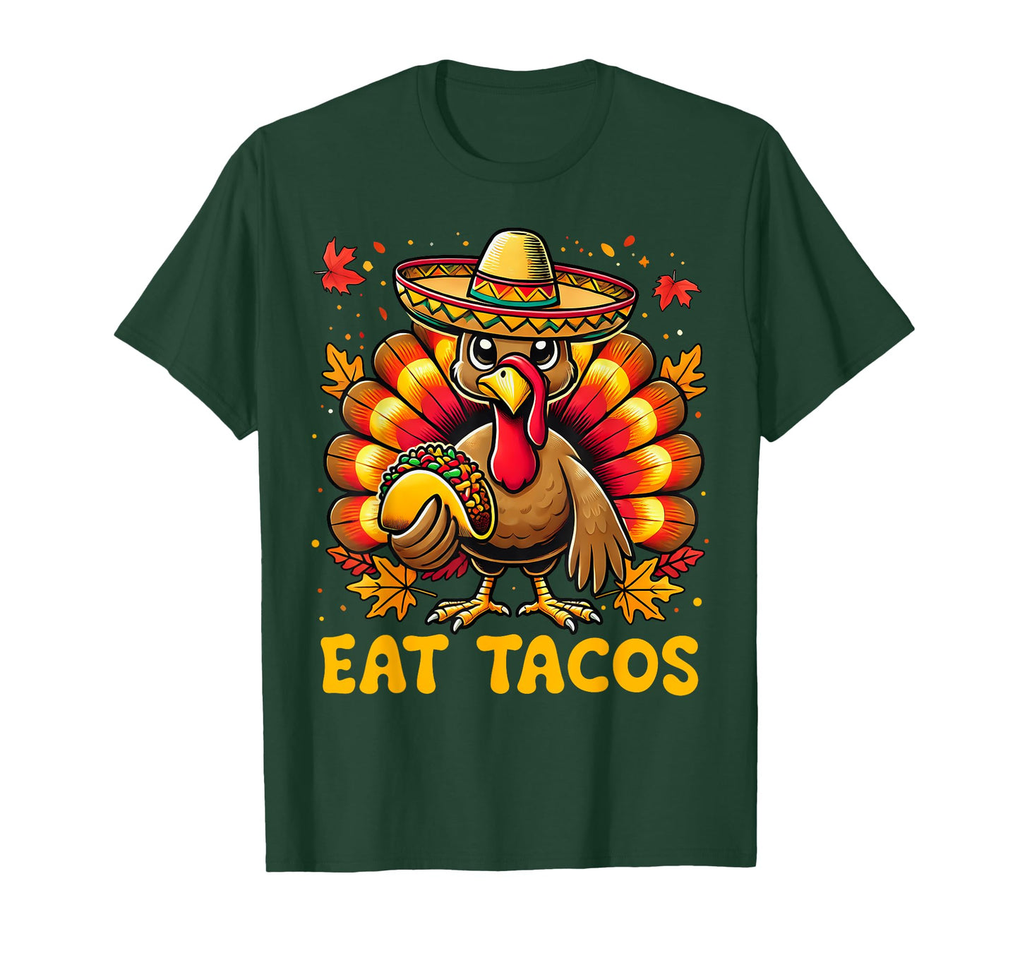 Funny Thanksgiving Turkey Eat Tacos Mexican Thanksgiving Fun T-Shirt