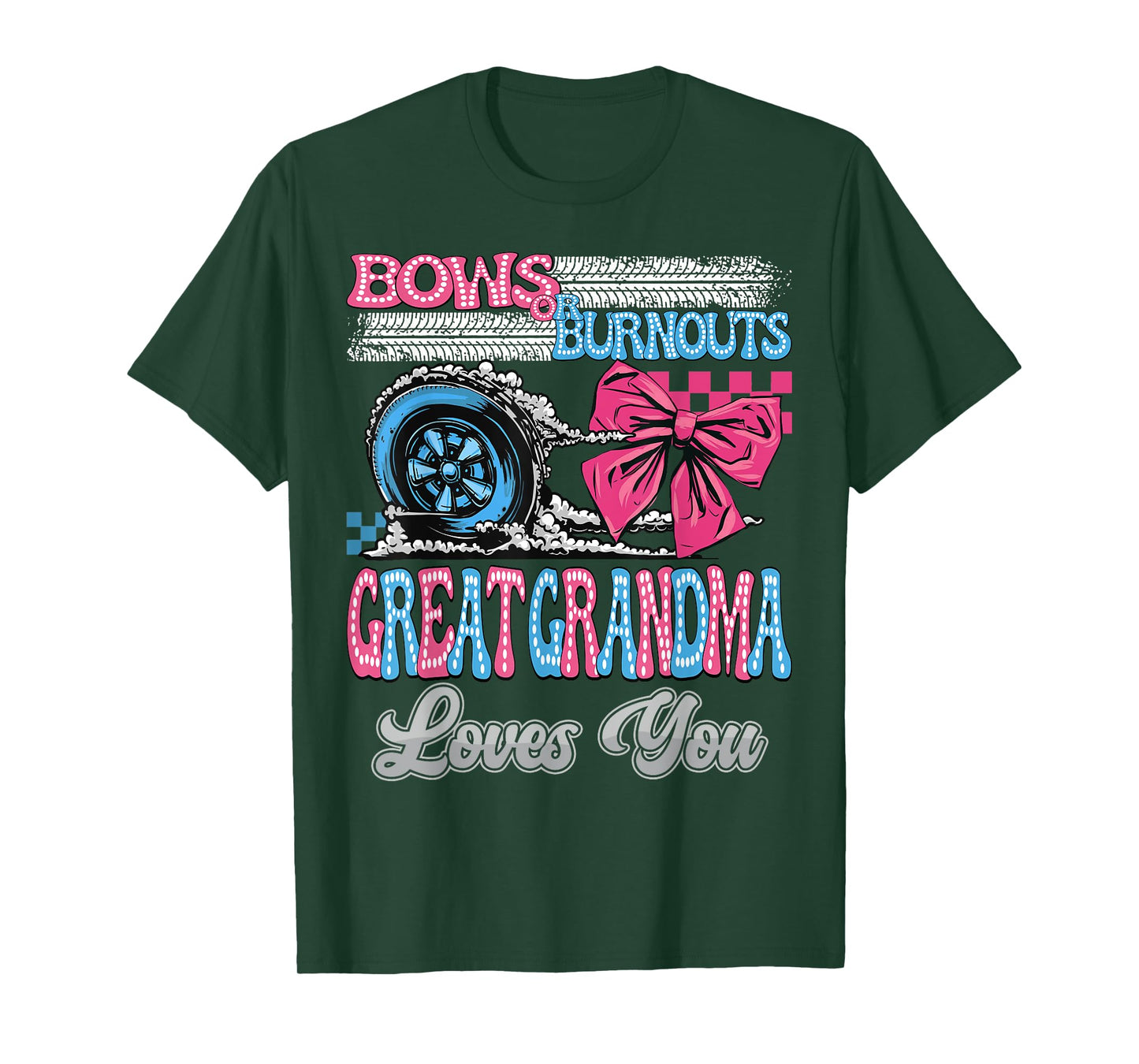 Burnouts or Bows Great Grandma Loves You Gender Reveal Party T-Shirt