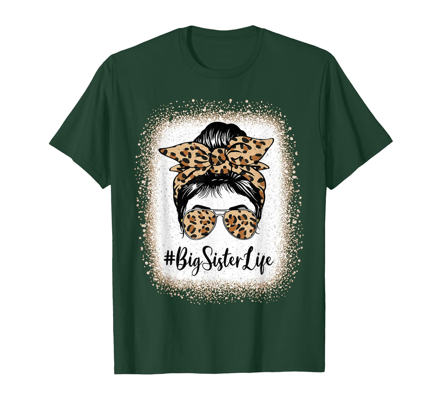Big Sister Life Bleached Sister Girl Leopard Messy Bun T-Shirt