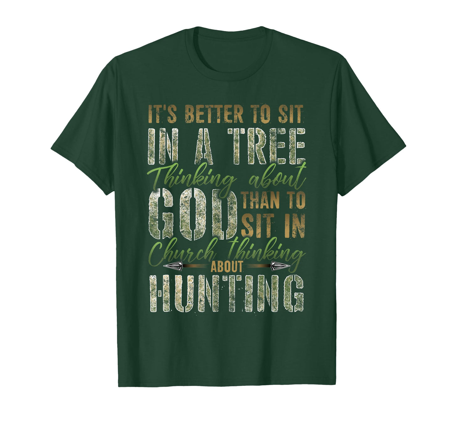 Better to Sit in a Tree Thinking about God Hunting T-Shirt T-Shirt