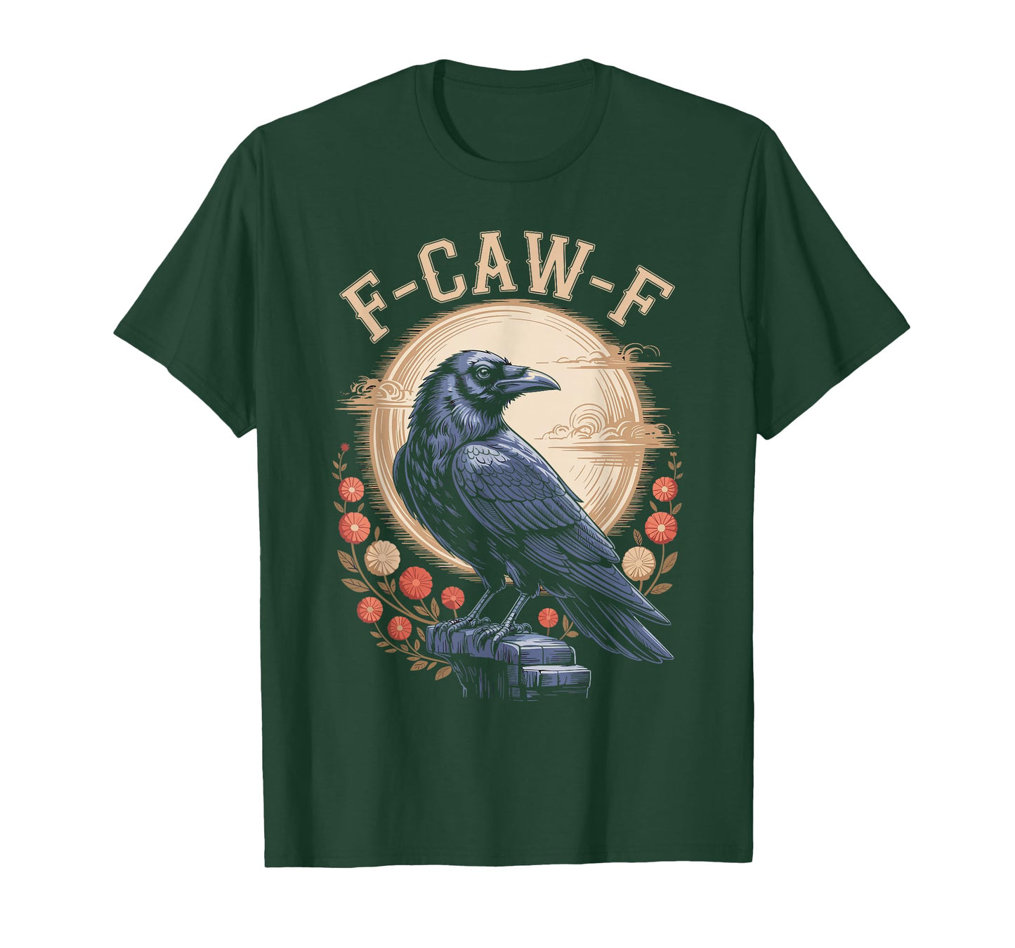 F Caw F Raven Bird Saying Graphic F Caw F Crow T-Shirt