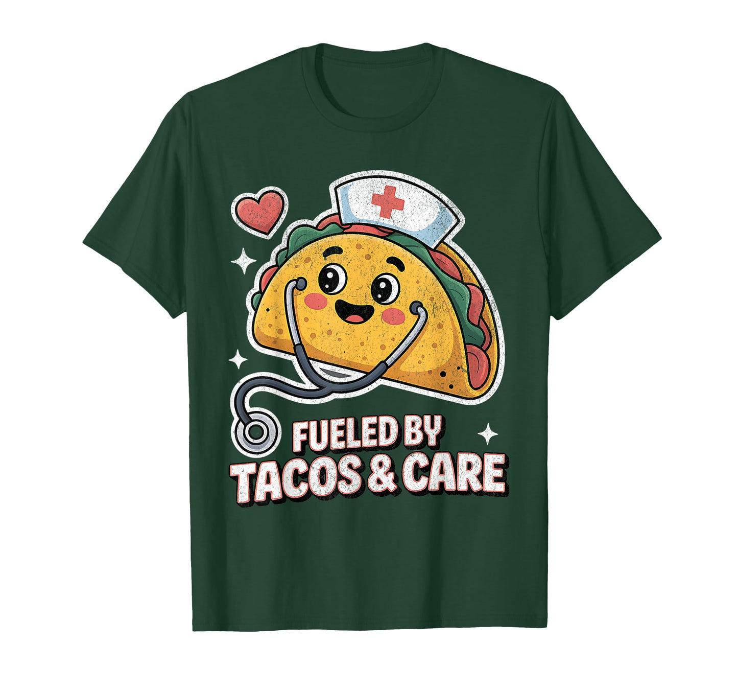 Fueled by Tacos & Care Taco Nurses for National Taco Day T-Shirt