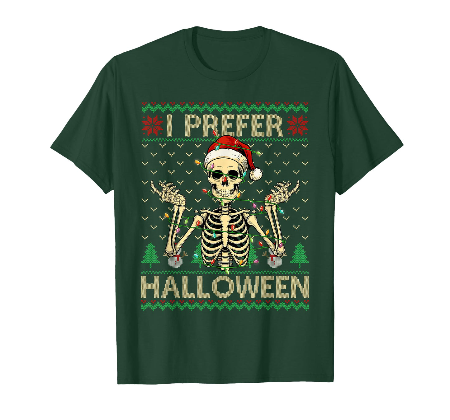 Funny I Prefer Halloween Skeleton Ugly Christmas Sweater T-Shirt
