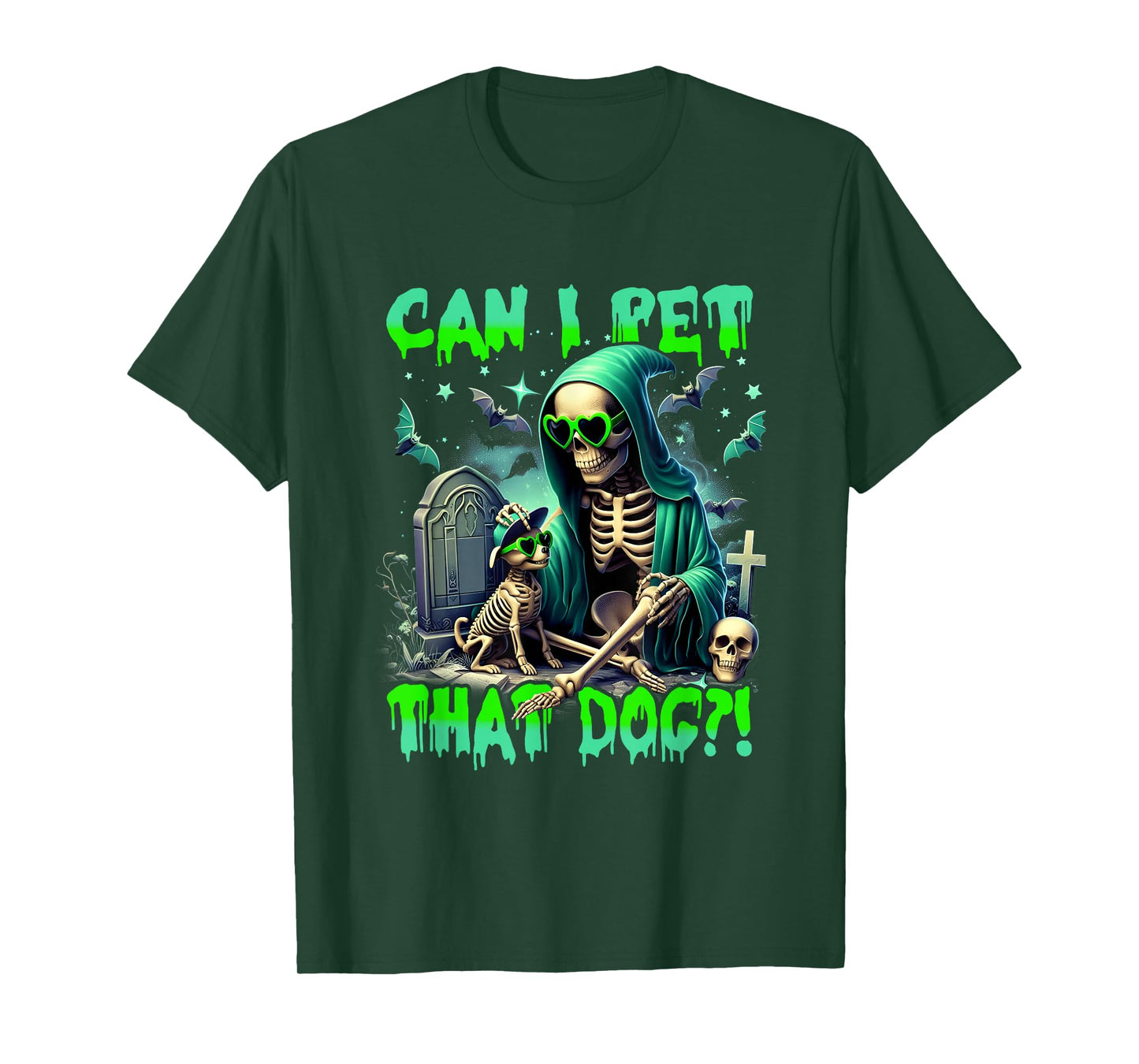 Can I Pet That Dog Skeleton Halloween Dog Lover Cemetery T-Shirt