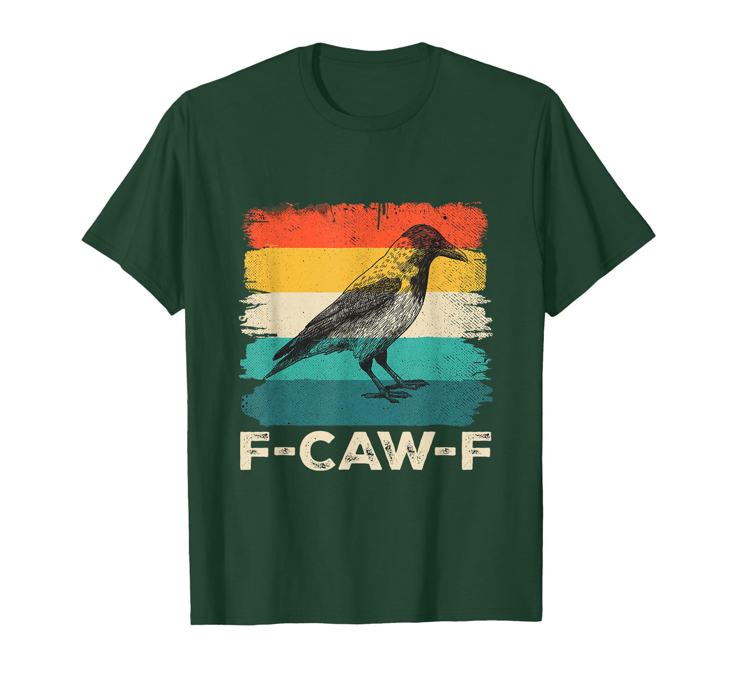 F-Caw-F Crow Cawing Vintage Funny Sarcastic Black Bird T-Shirt
