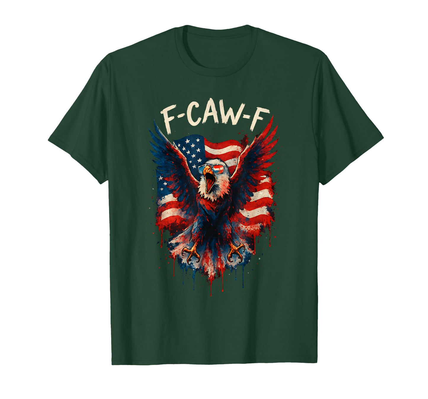 Funny F-Caw-F Bald Eagle USA Flag Freedom July 4th Men Women T-Shirt