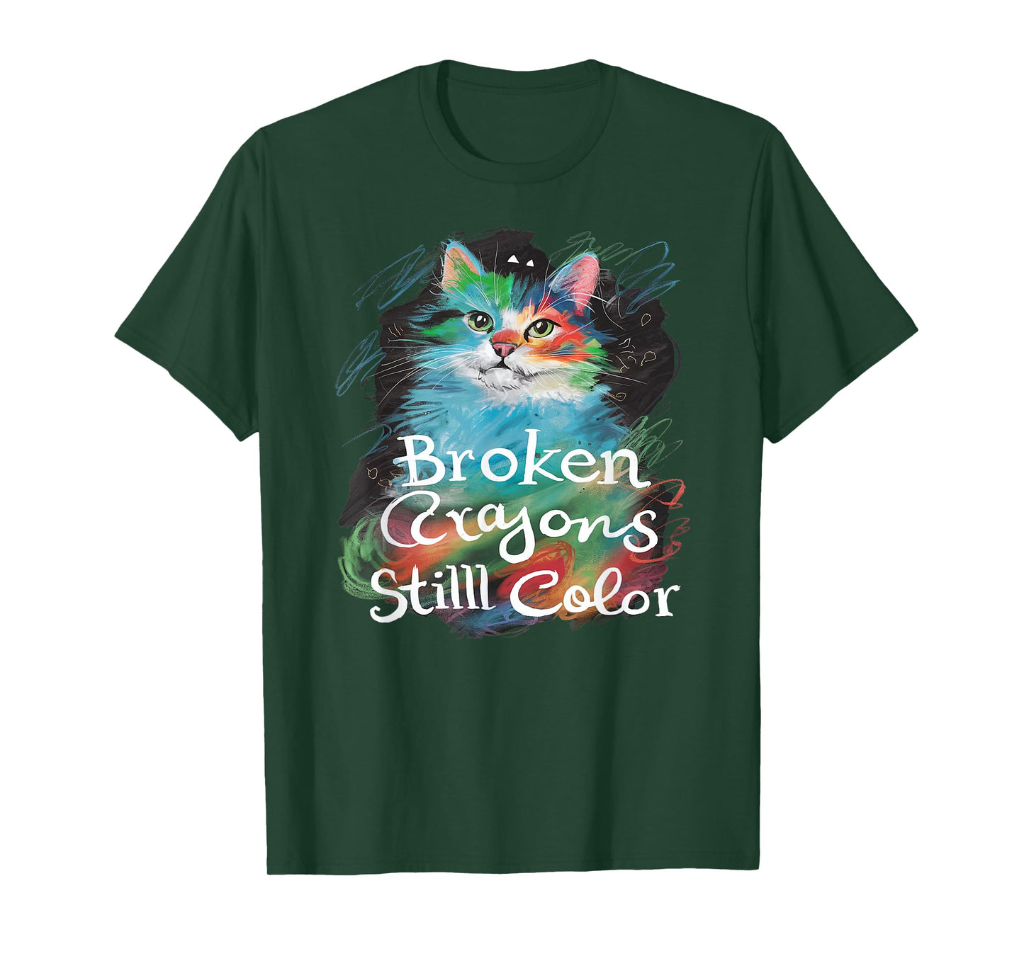 Broken Crayons Still Color Cat Teacher Mental Health Autism T-Shirt