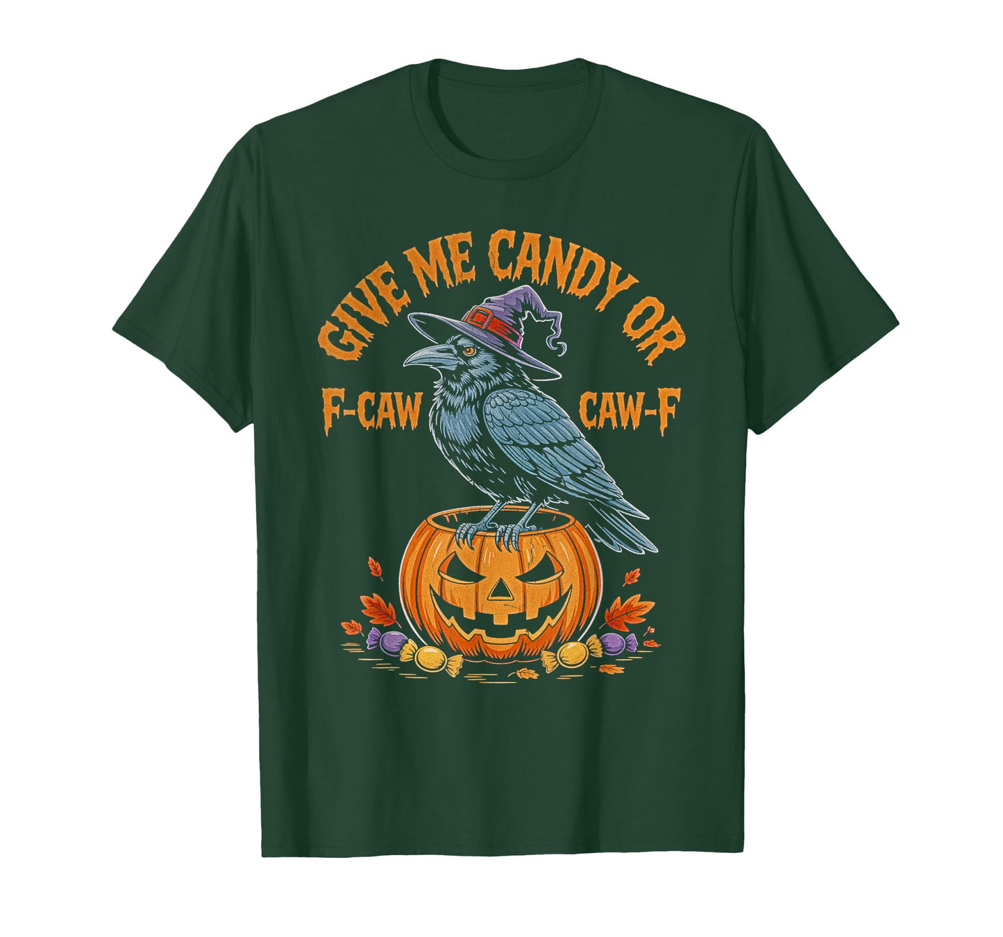 Give Me Candy or F-CAW-F Trick or Treat Men Women Halloween T-Shirt