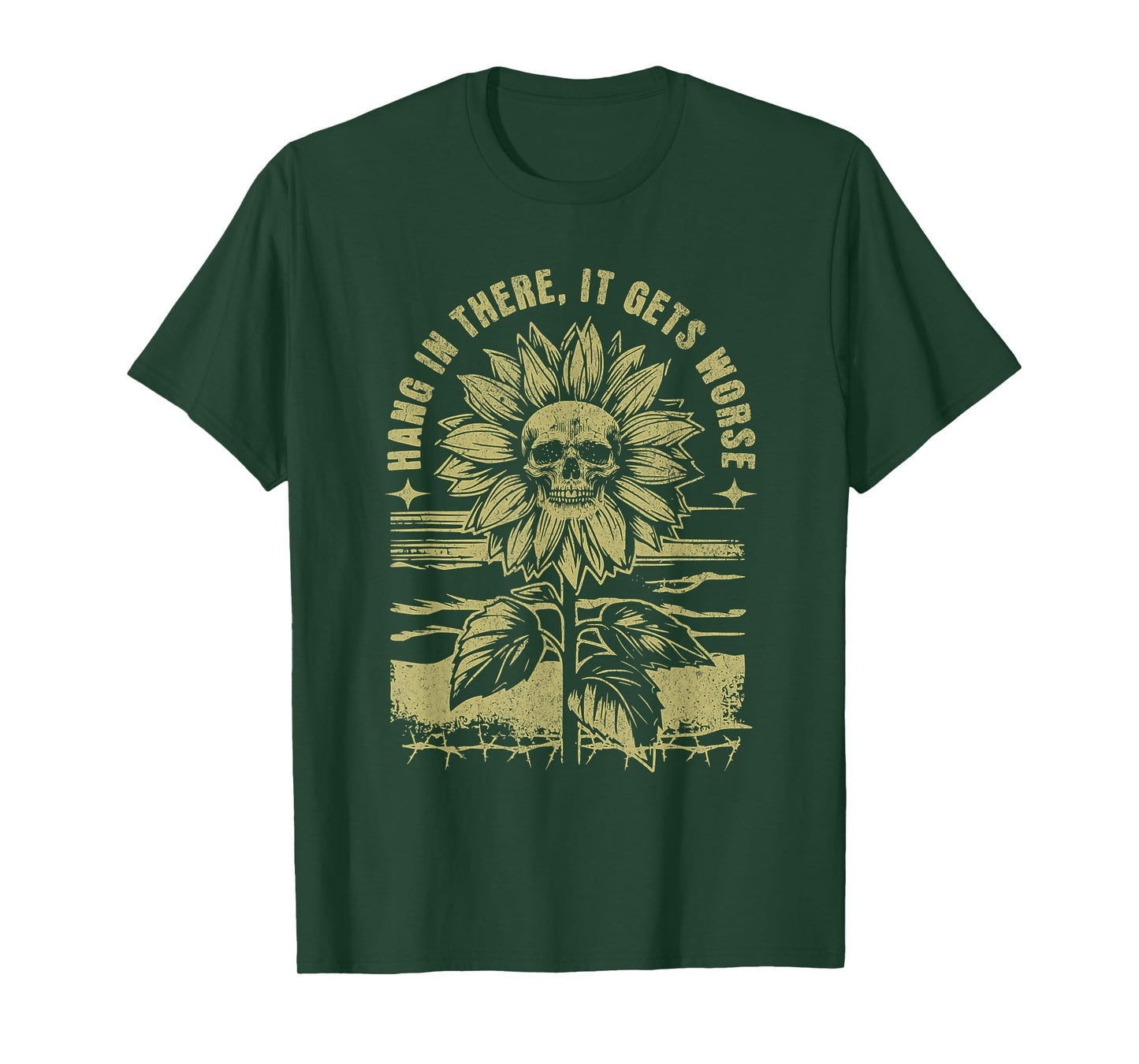 Hang in There It Gets Worse Sarcastic Skeleton Sunflower T-Shirt