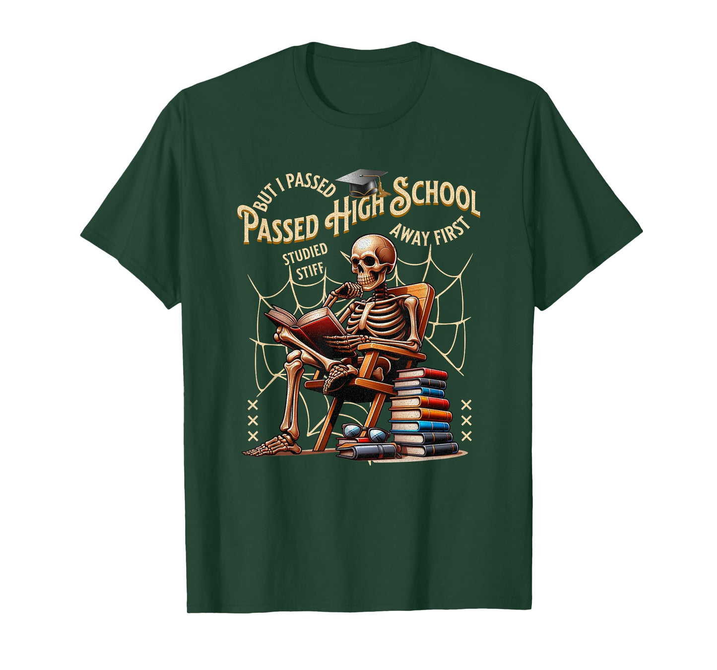 I Passed High School Graduate Funny Graduation Skeleton T-Shirt