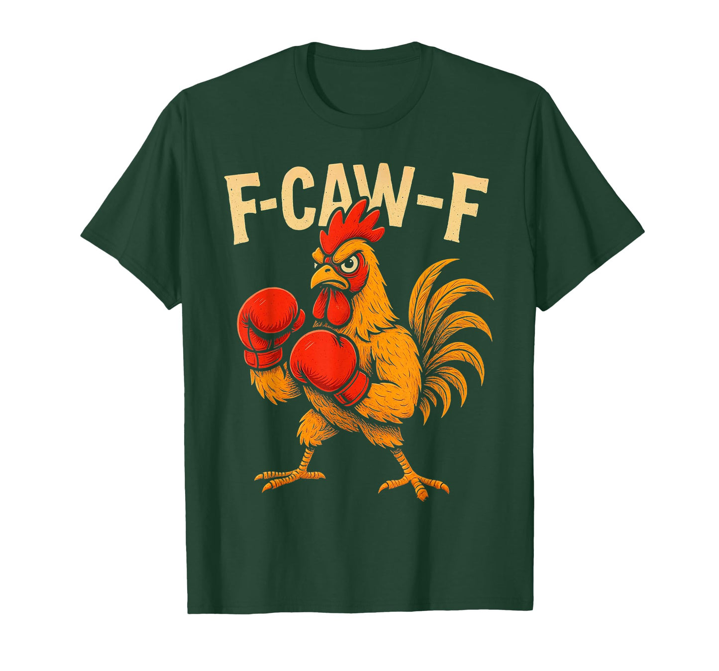 F-Caw-F Rooster Boxing Funny Chicken Fighter FCAWF Humor T-Shirt