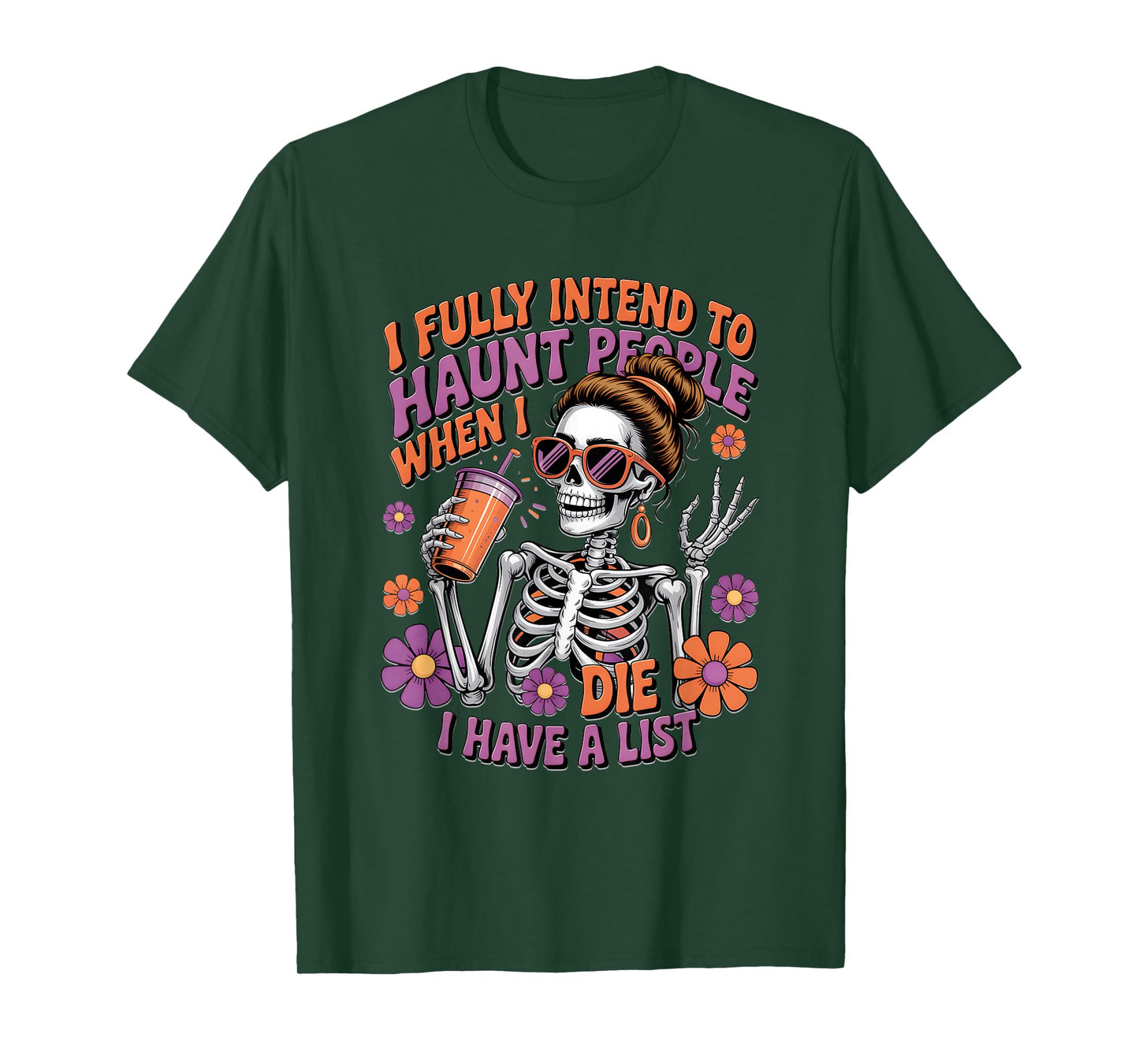 I Fully Intend to Haunt People When I Die Skeleton Coffee T-Shirt