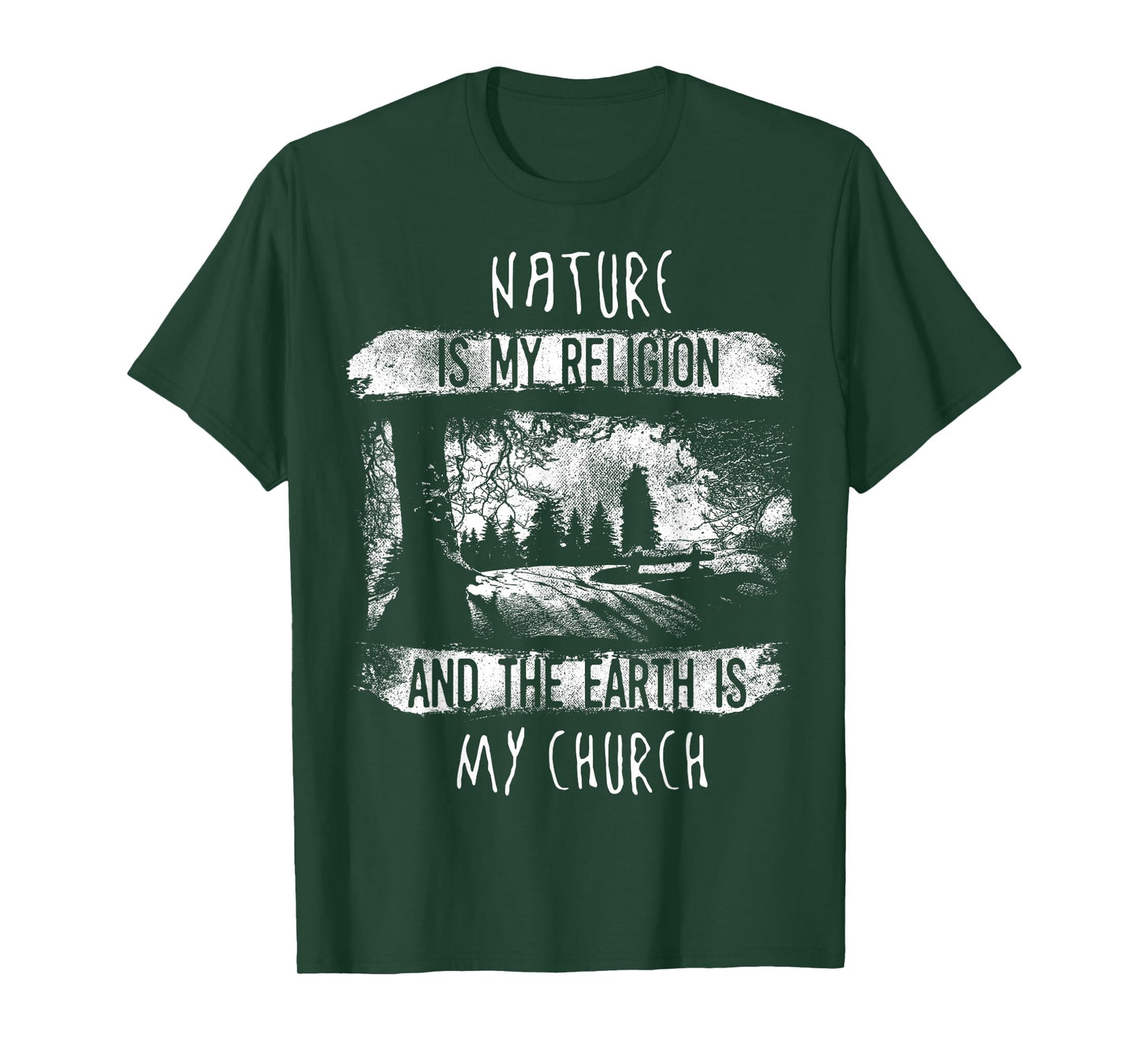Nature Is My Religion And The Earth Is My Church Shirt T-Shirt