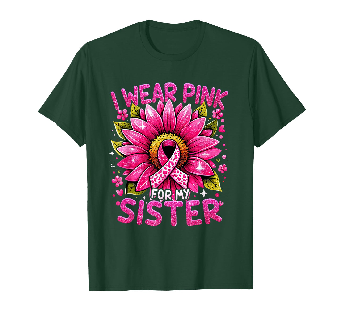I Wear Pink For My Sister Breast Cancer Awareness Warrior T-Shirt