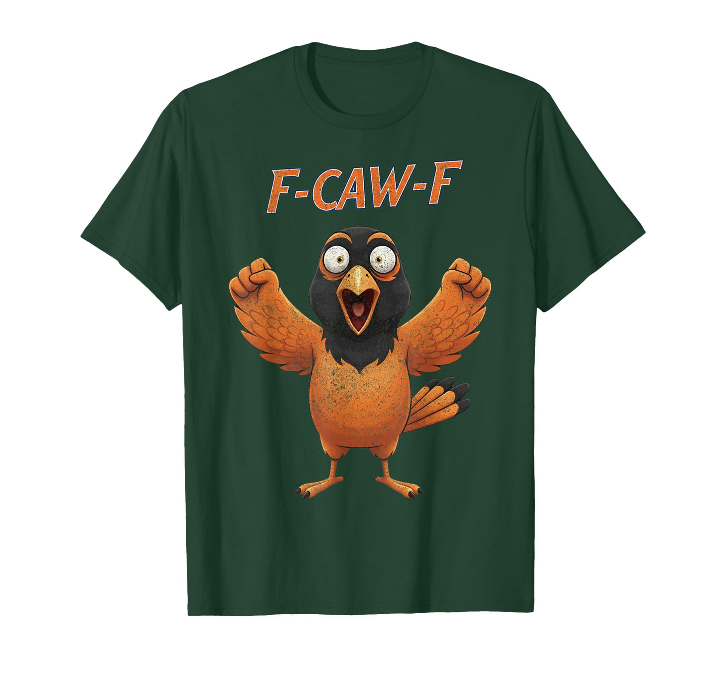 Funny F-Caw-F Oriole Adult Humor T-Shirt