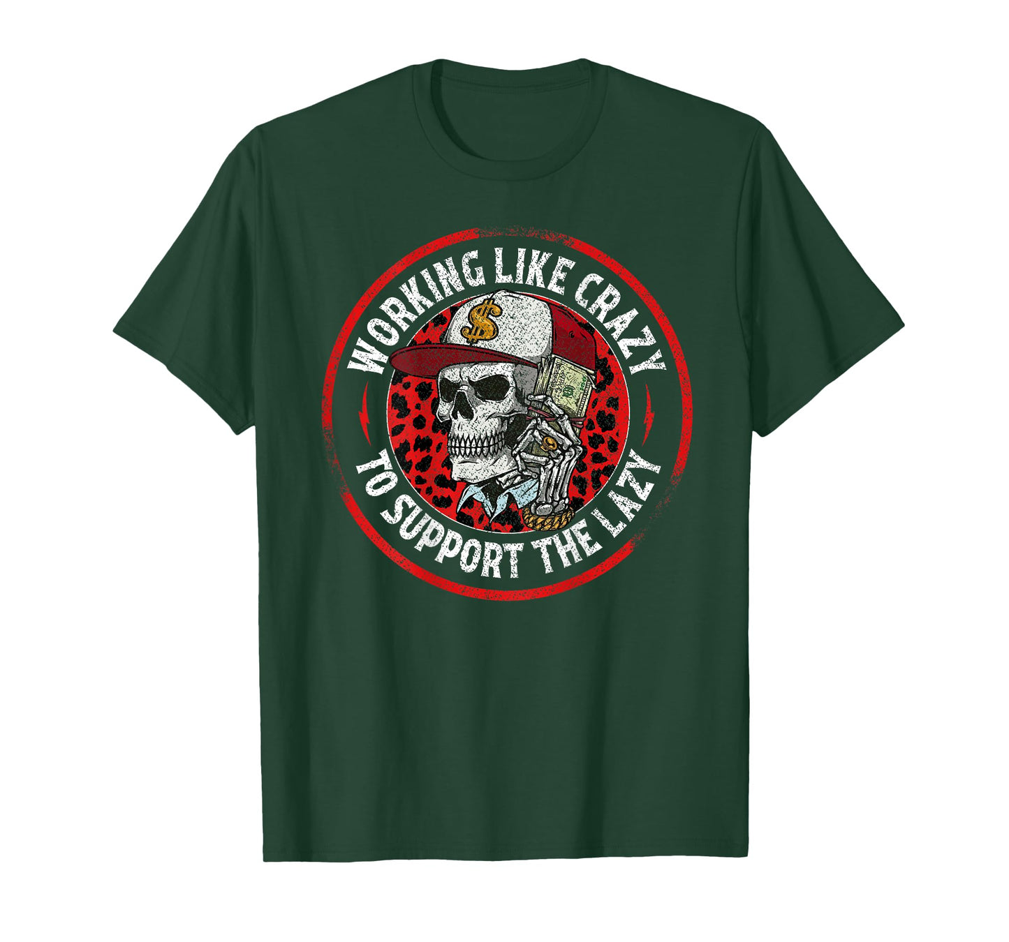 Skeleton Working Like Crazy to Support The Lazy (ON Back) T-Shirt