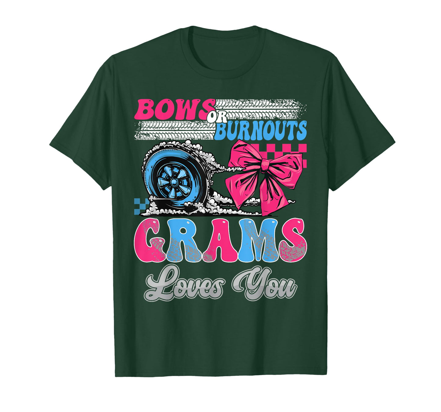 Burnouts or Bows Grams Loves You Gender Reveal Party T-Shirt