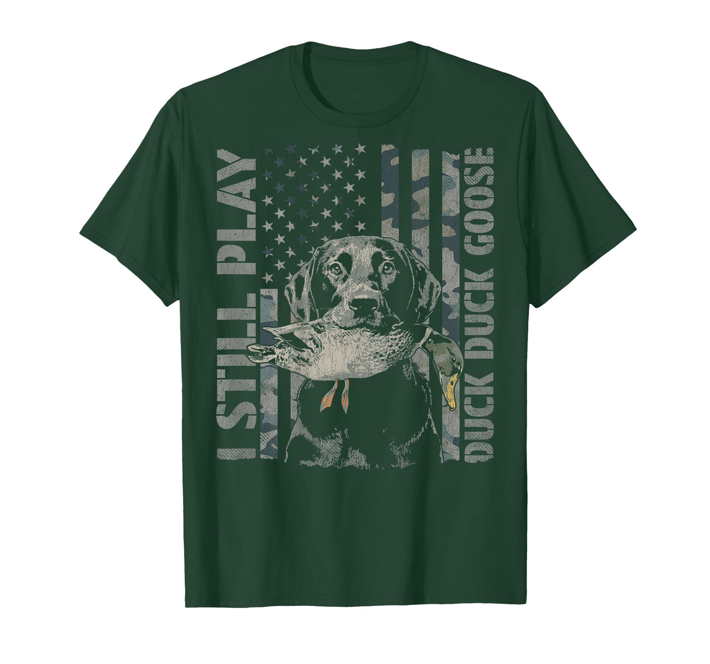 I Still Play Duck Hunting (Design on Back) T-Shirt