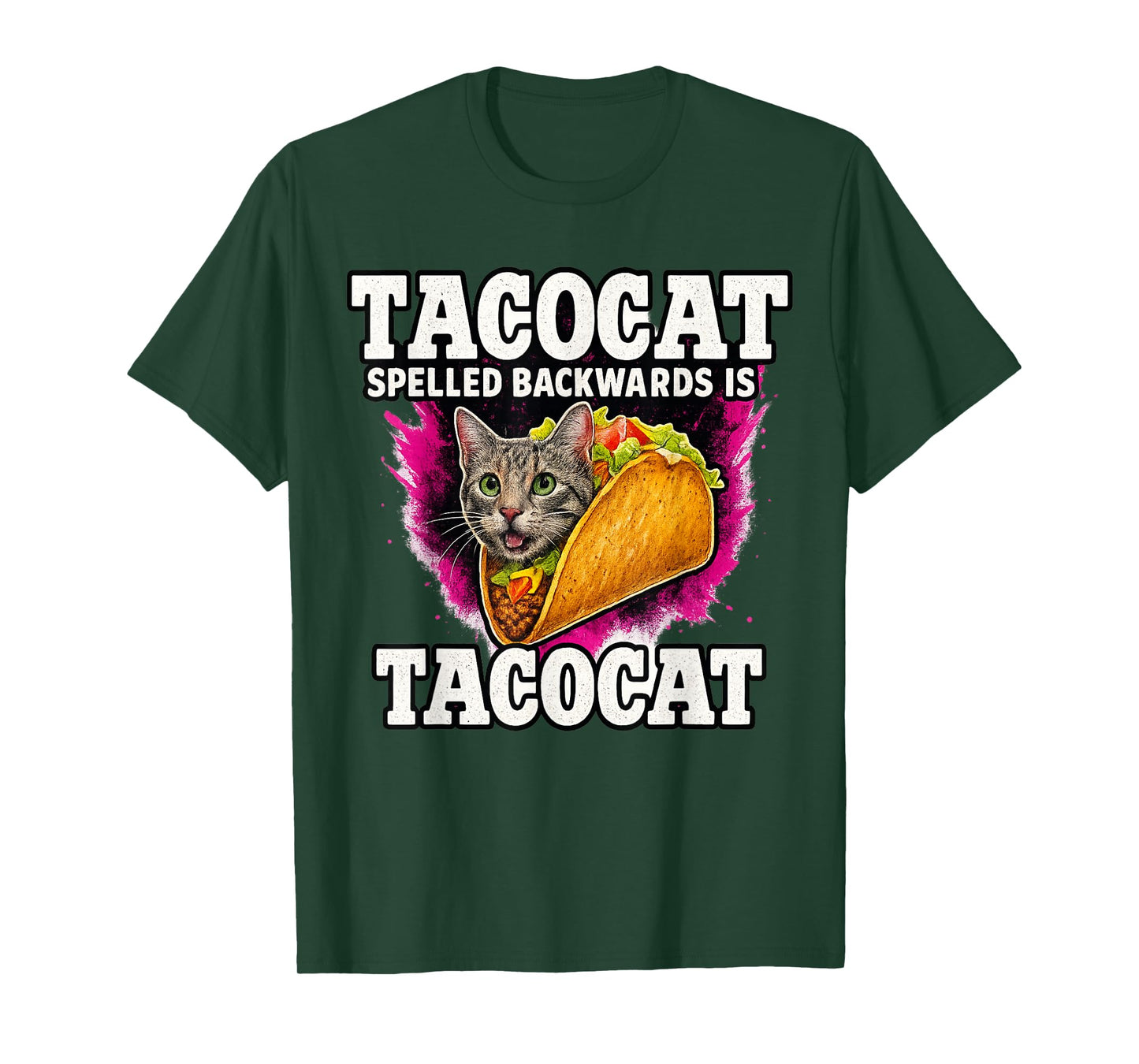 Tacocat Spelled Backwards is Tacocat Taco Cat Sarcasm Funny T-Shirt
