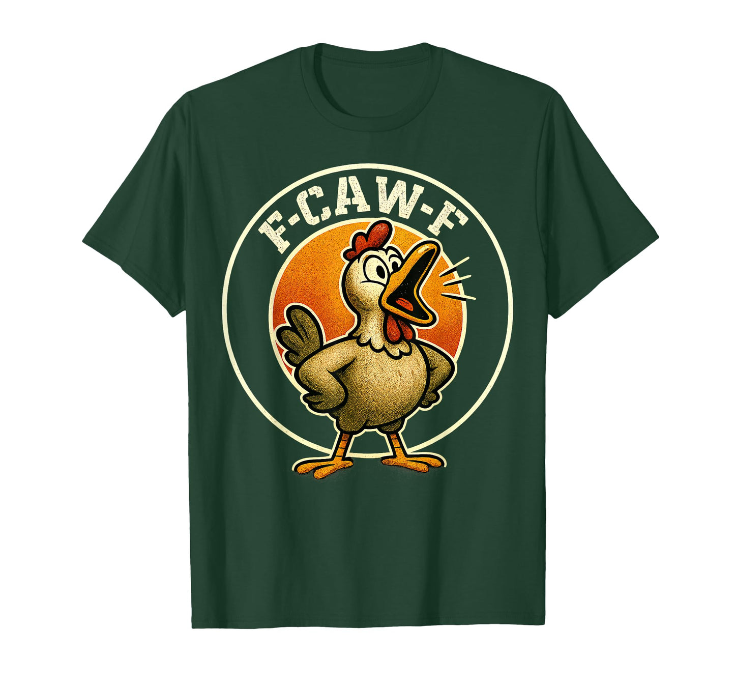F-Caw-F Funny Chicken FCAWF Humour Quote Rooster Meme F-Caw-F T-Shirt