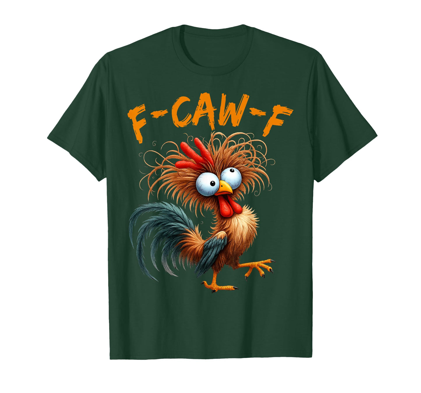 Funny F Caw F Chicken Rooster Meme F-Caw-F Saying Pun Humor T-Shirt
