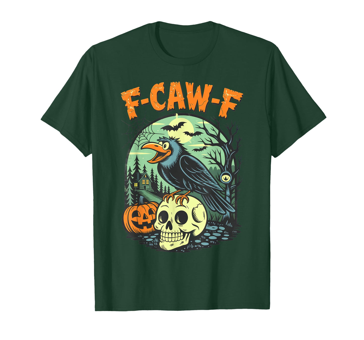 Funny Raven Black Crow Spooky Halloween Season Vibes F-Caw-F T-Shirt