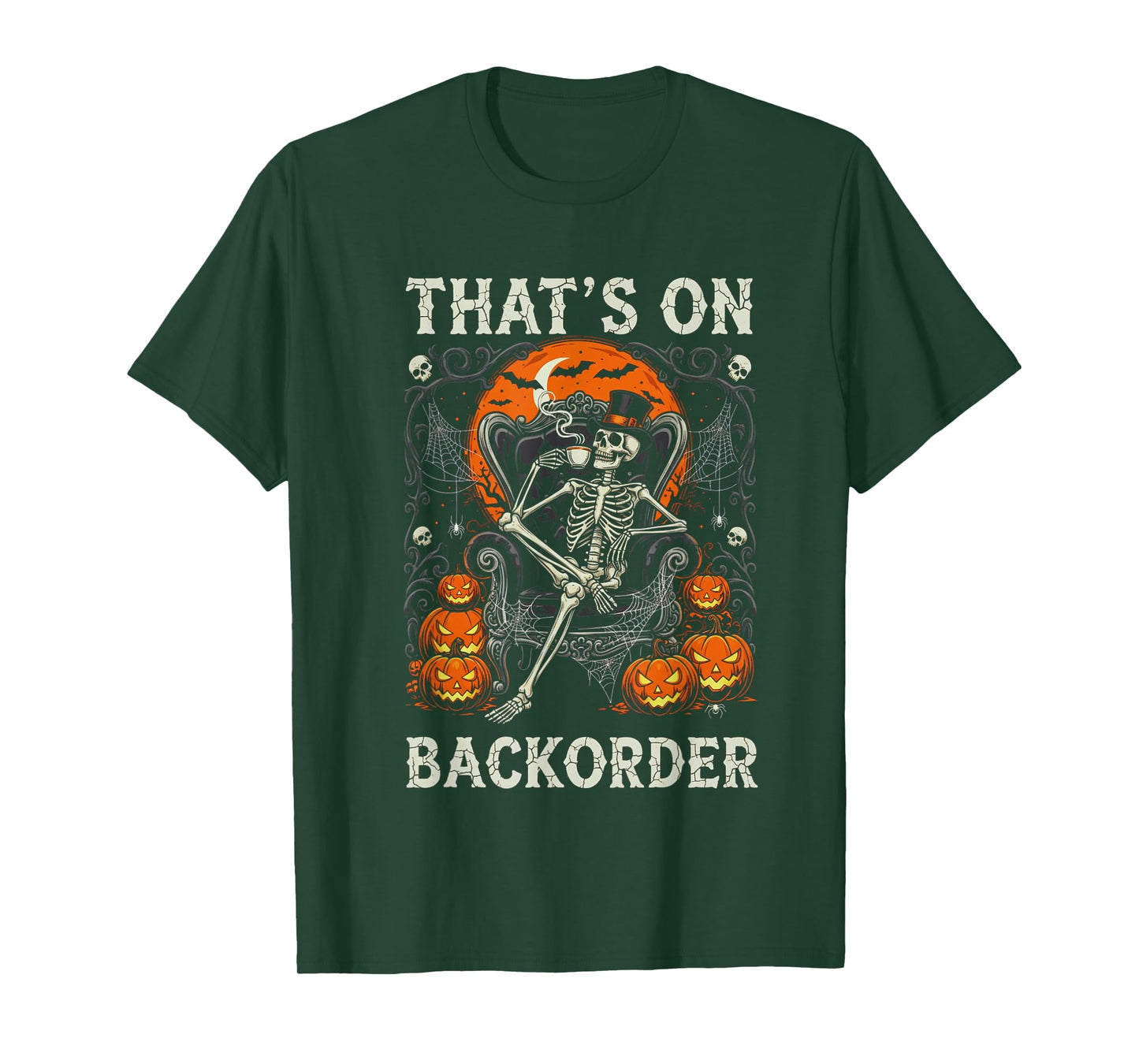 Pharmacy Tech Skeleton Funny Halloween That's BackOrder T-Shirt