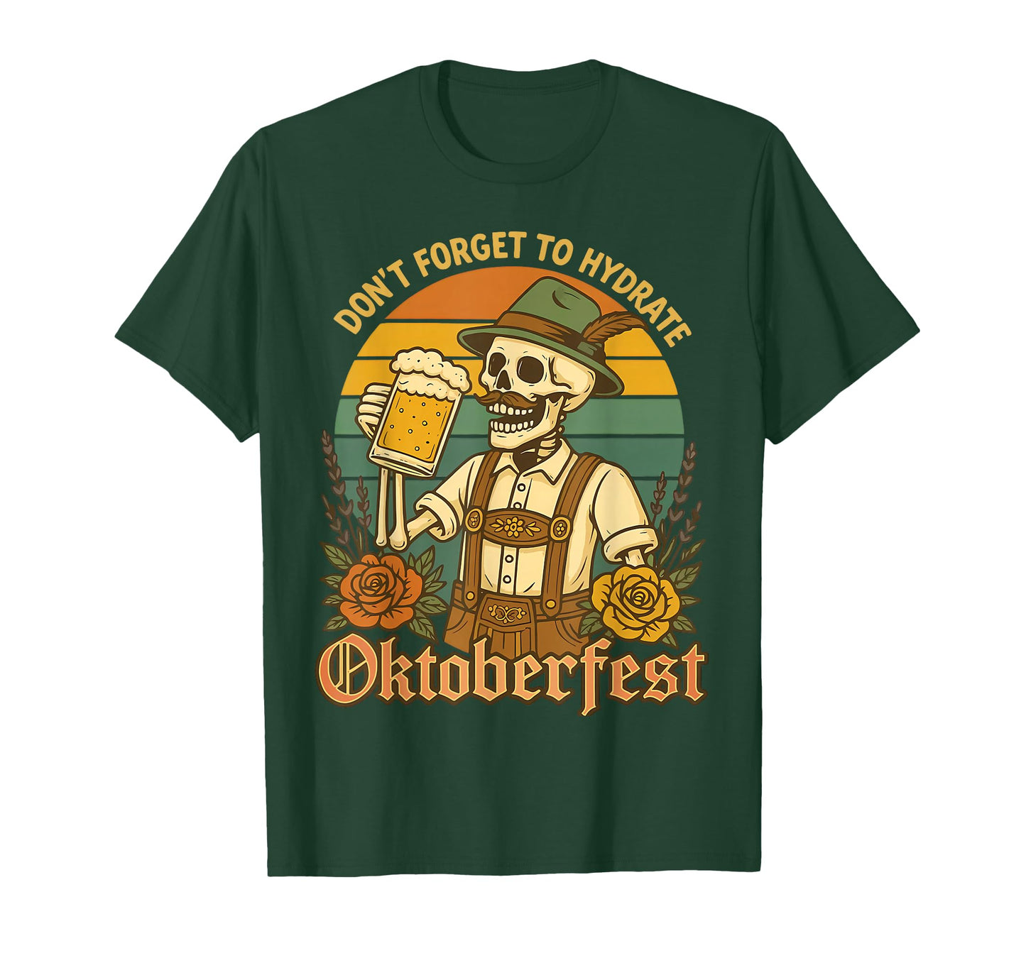 Don't Forget to Hydrate Oktoberfest Funny Beer Skeleton Men T-Shirt