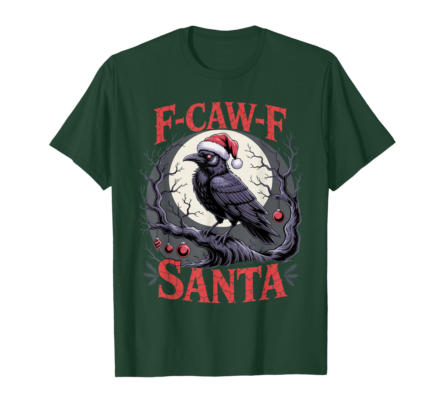 F-Caw-F Crow Christmas Calories Don't Count T-Shirt