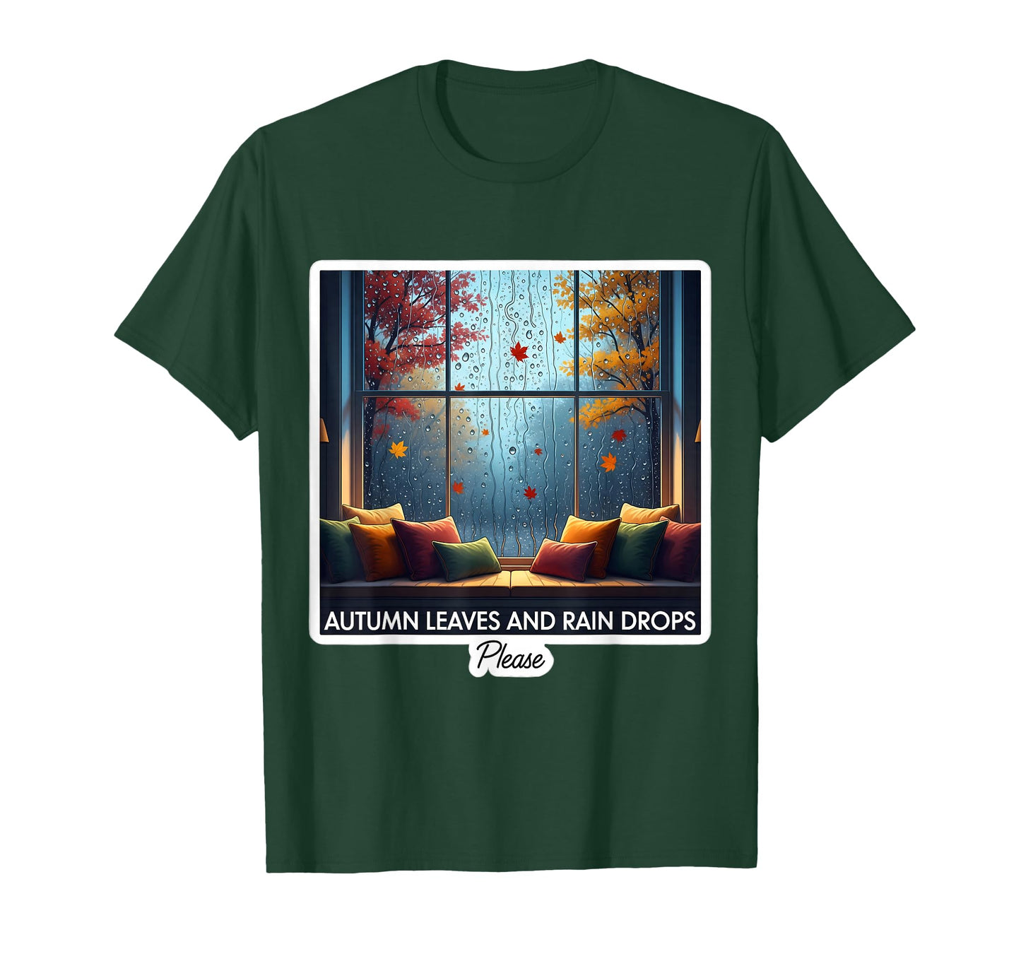 Autumn Leaves and Rain Drops Please Fall Rainy Weather Lover T-Shirt