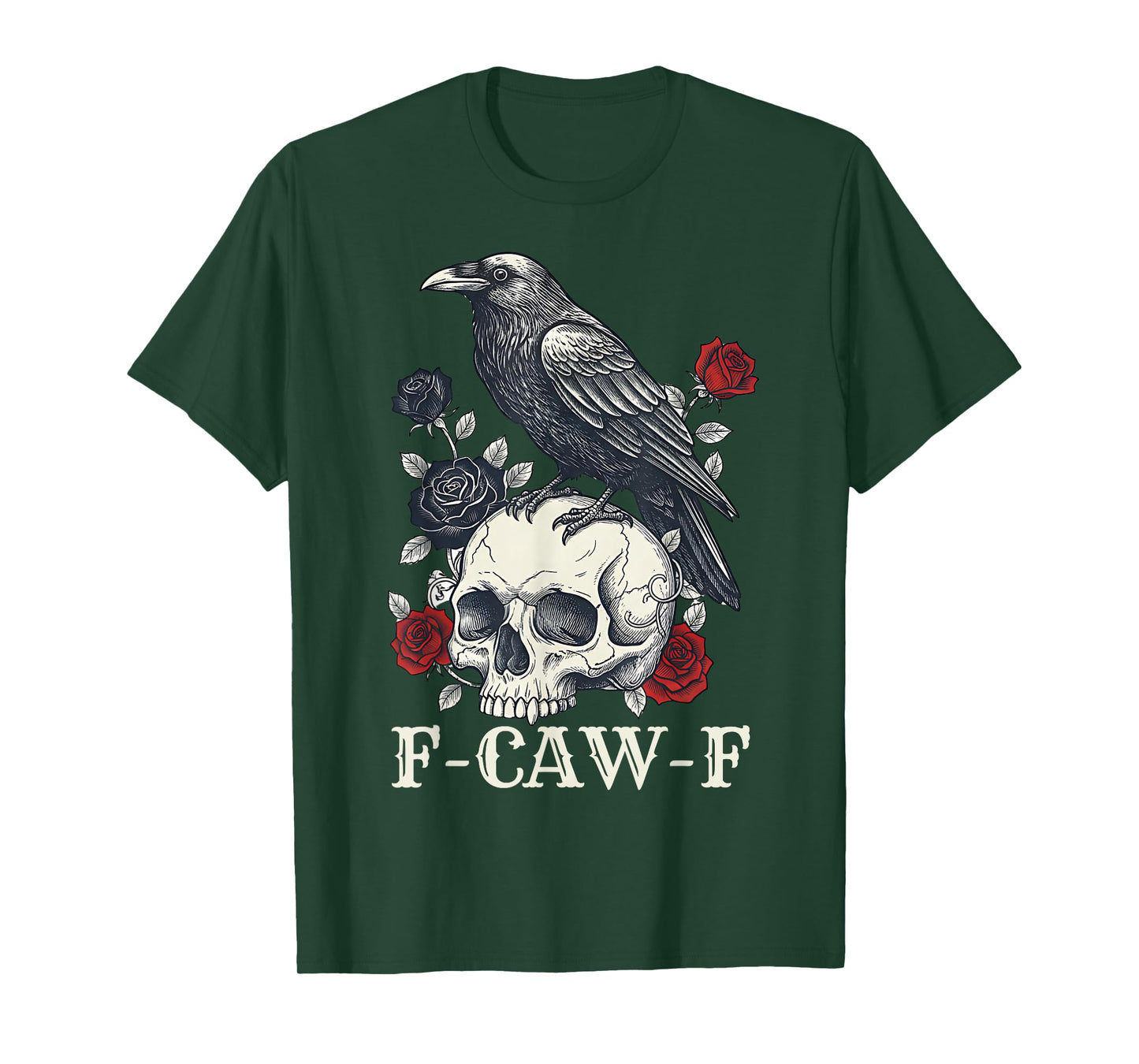 F-Caw-F Raven Gothic Skull Black Roses Dark Fantasy T-Shirt