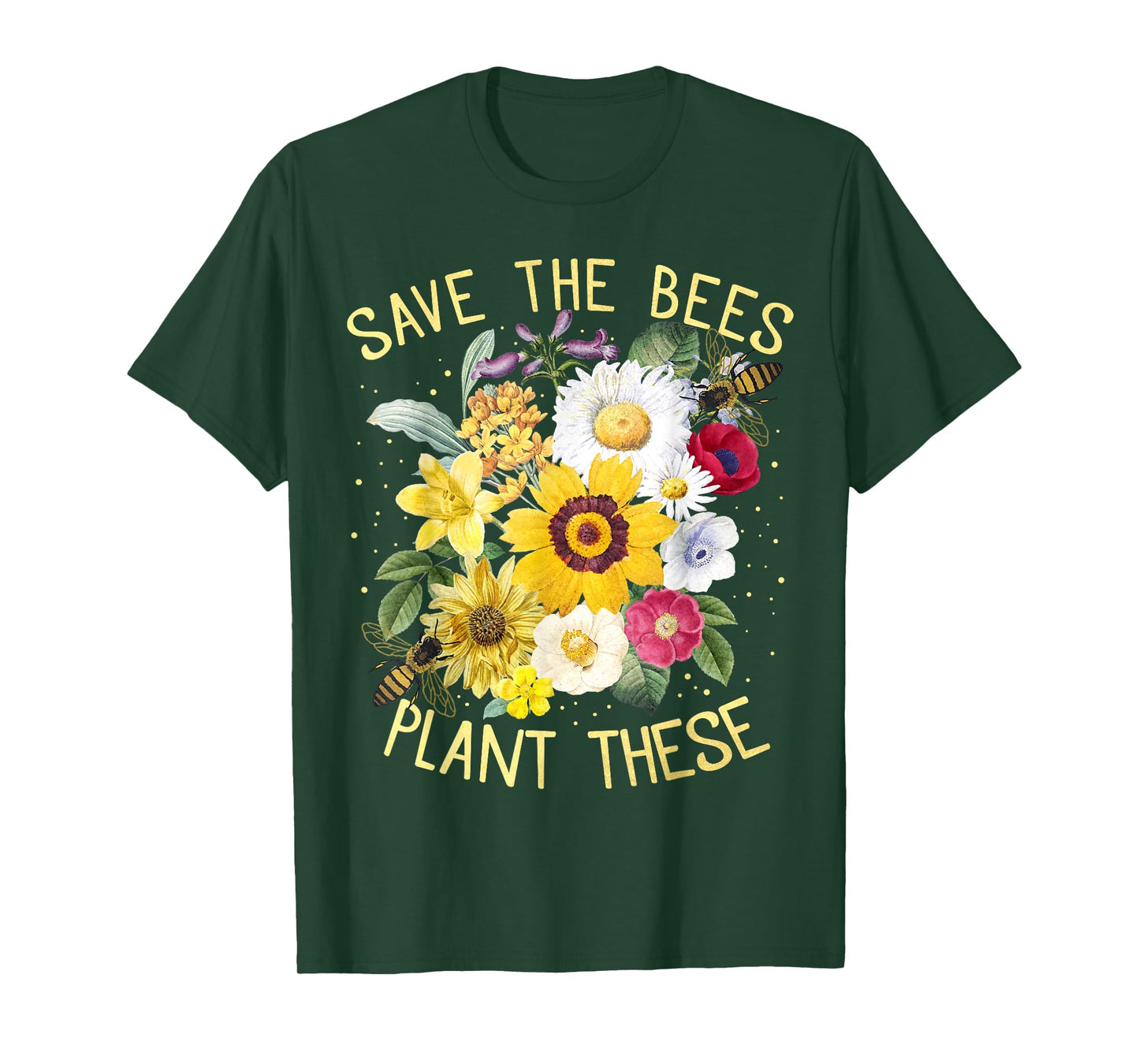 Save The Bees, Plant These Tee, Honey Flowers Environmental T-Shirt