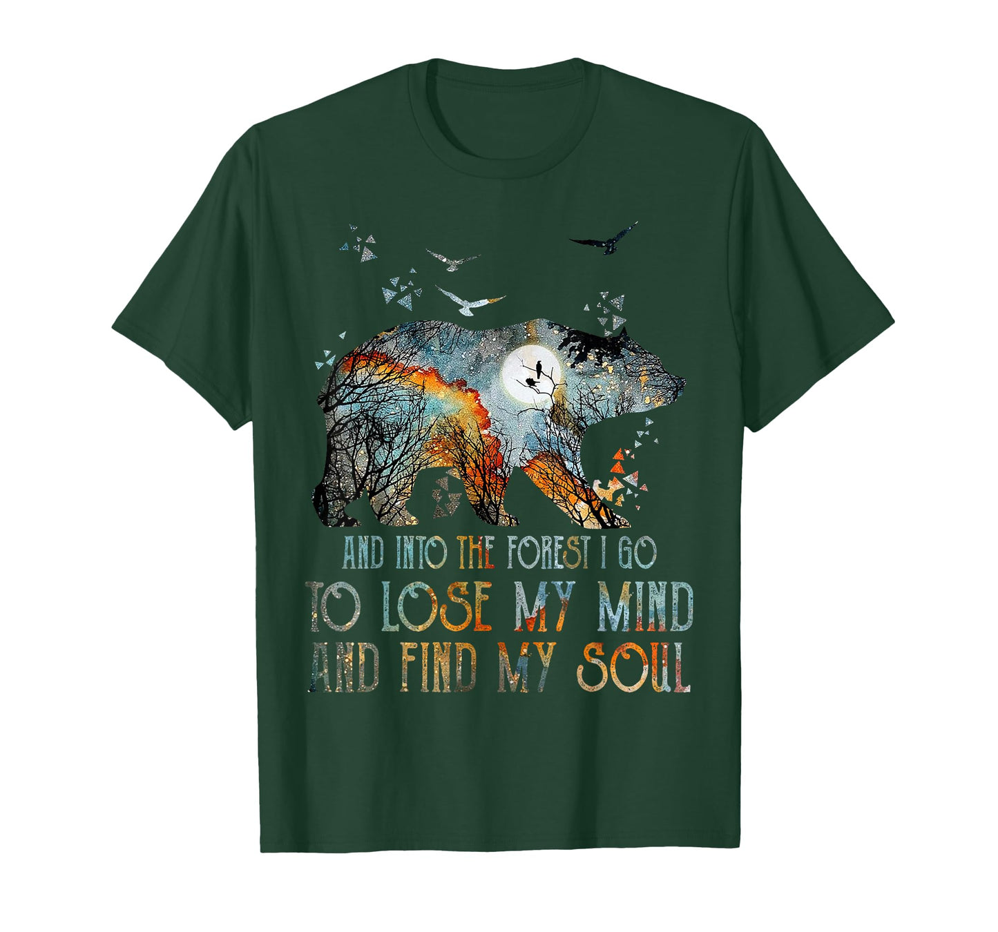 And Into The Forest I Go To Lose My Mind Camping Bear T-Shirt