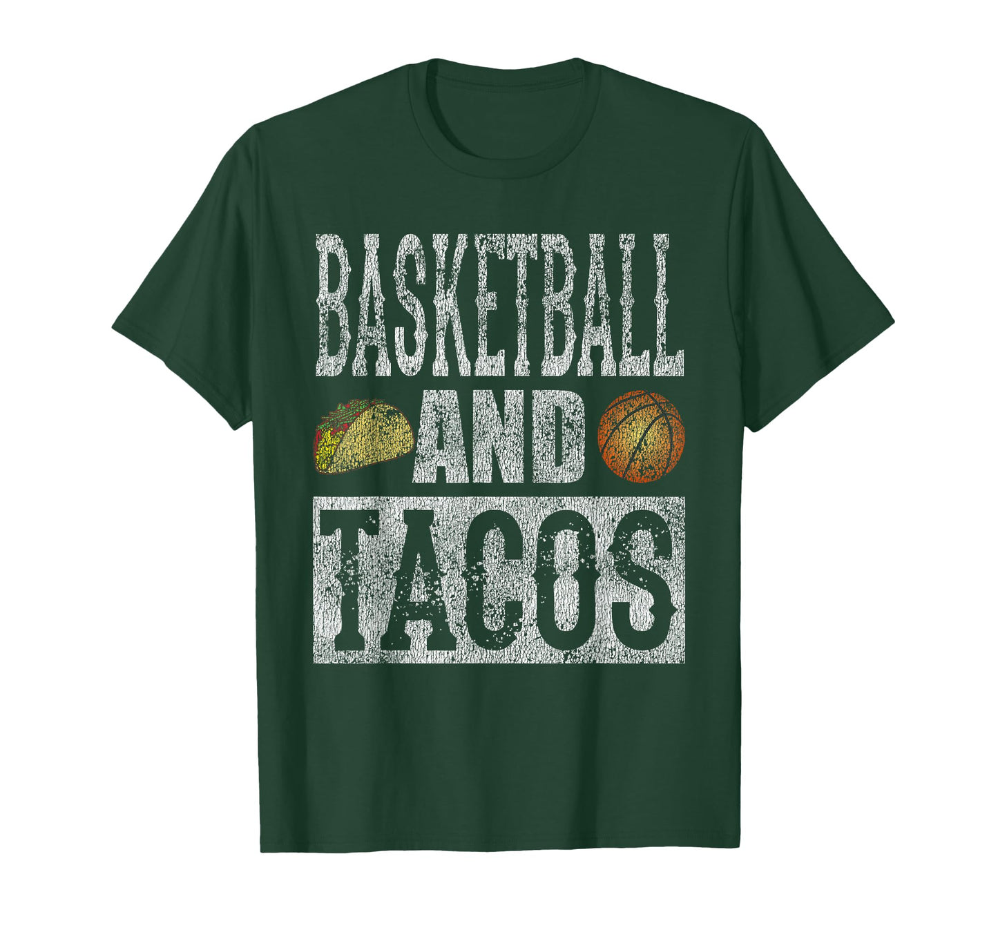Basketball and Tacos Funny Taco Distressed T-Shirt T-Shirt