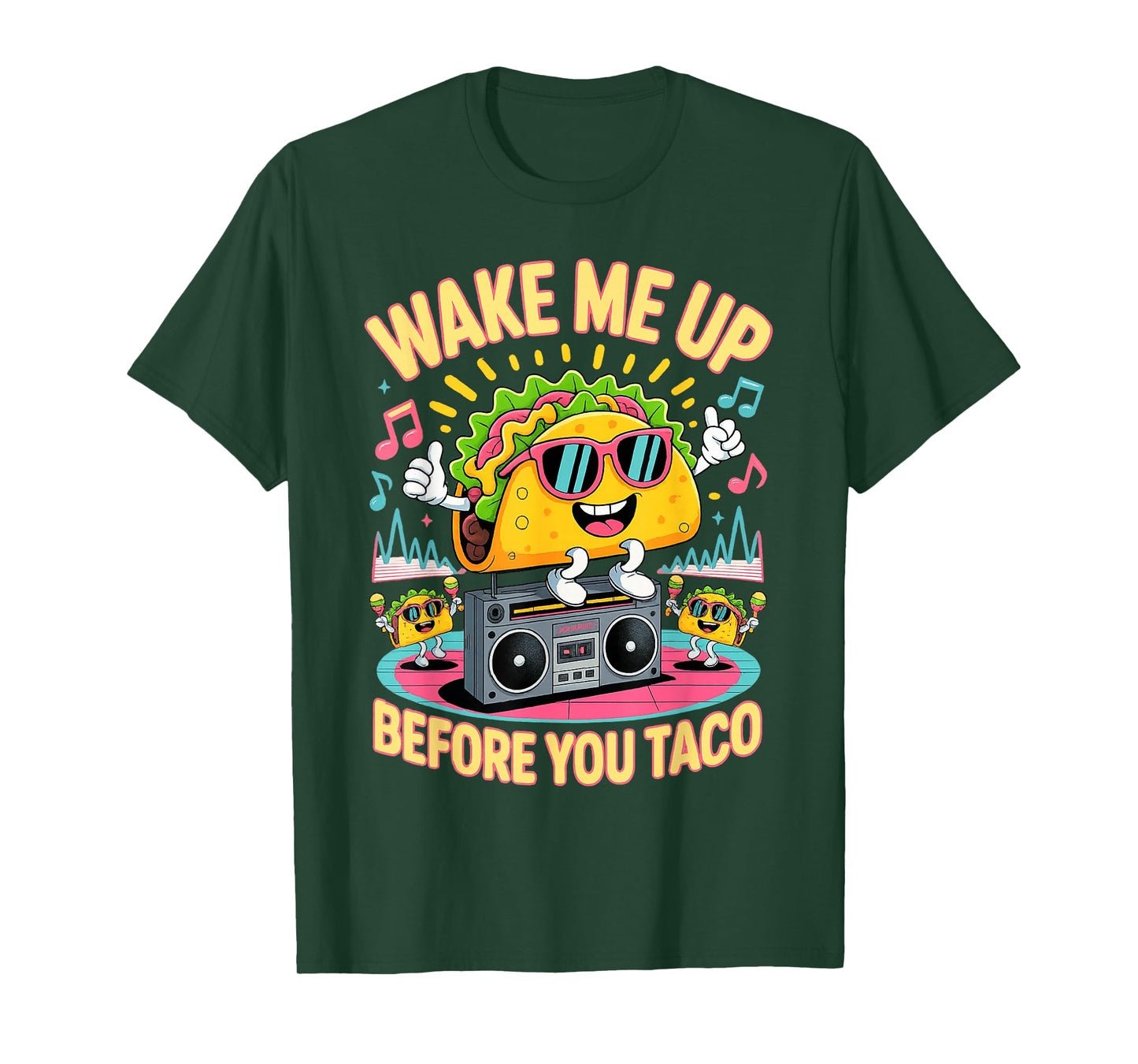 Loves Mexico Pinata Tacos Wake Me Up Before You Taco T-Shirt