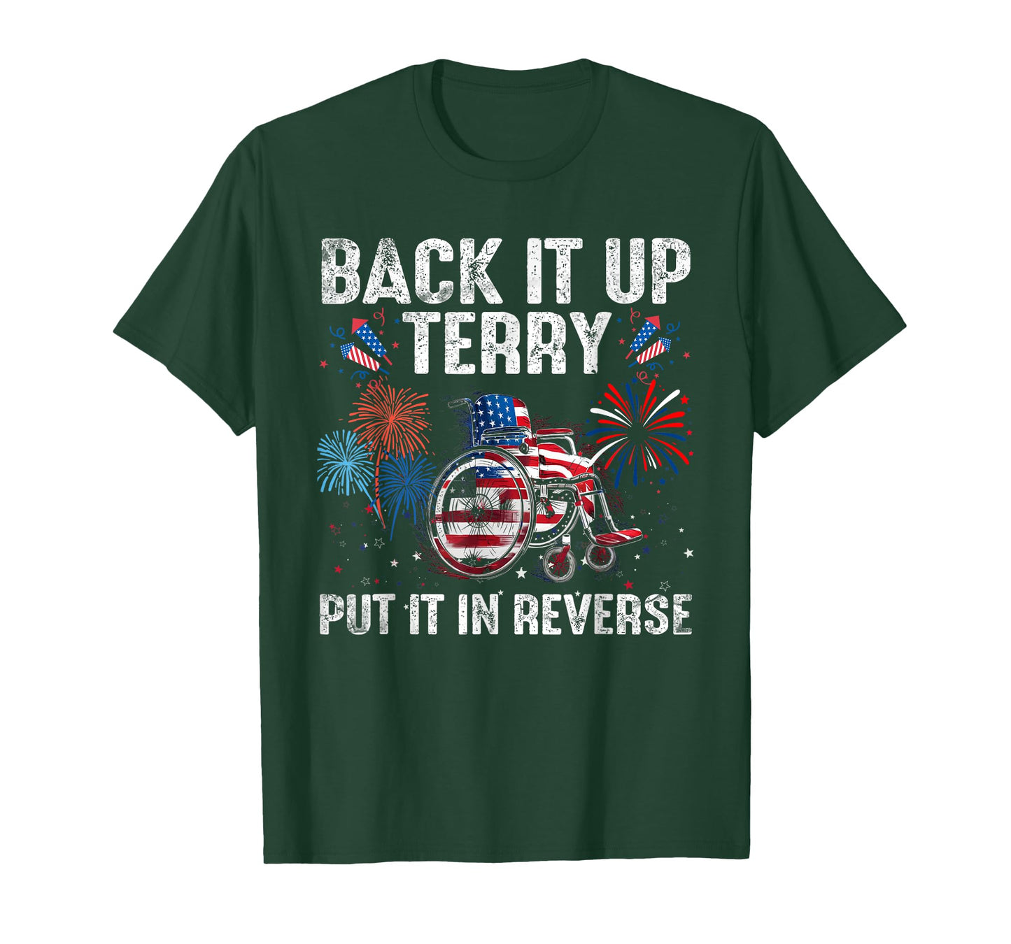 Back It Up Terry Put It In Reverse Firework Flag 4th Of July T-Shirt for Women Kids Men