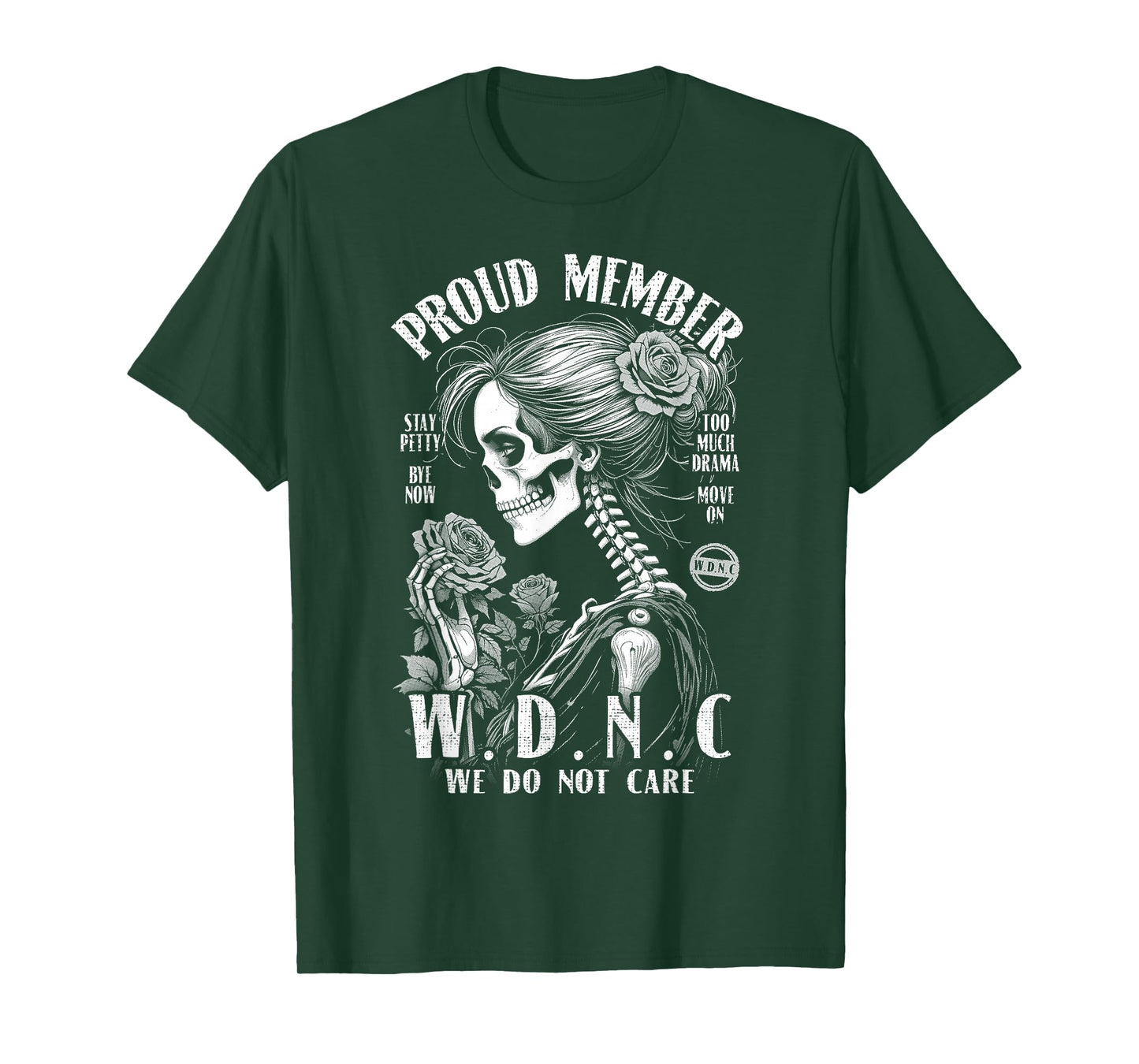 Proud Member of The We Do Not Care Club WDNC Gothic Feminist T-Shirt
