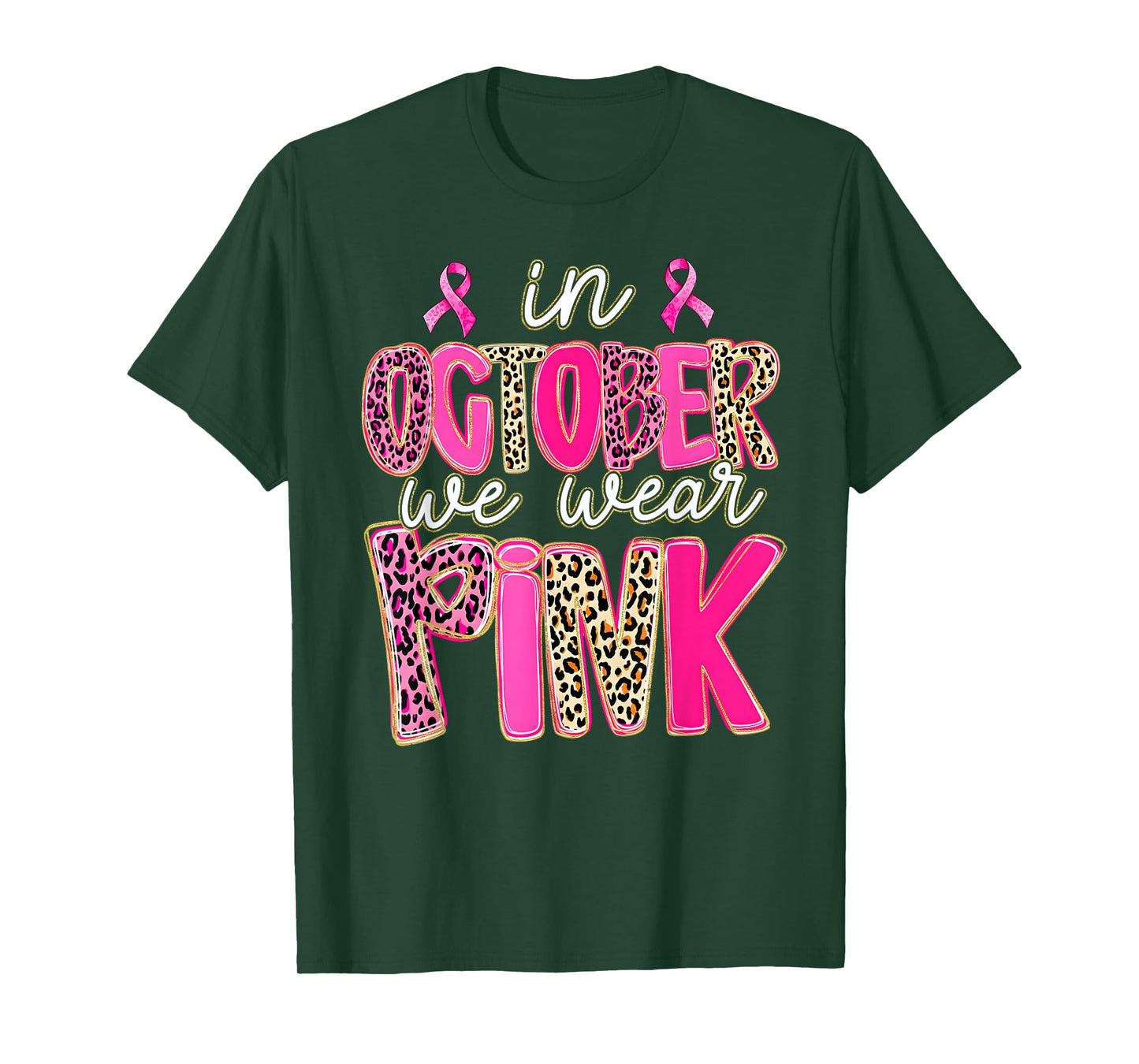 Leopard in October We Wear Pink Breast Cancer Awareness T-Shirt
